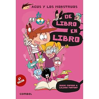Agus y los Monstruos 6 : De Libro en Libro