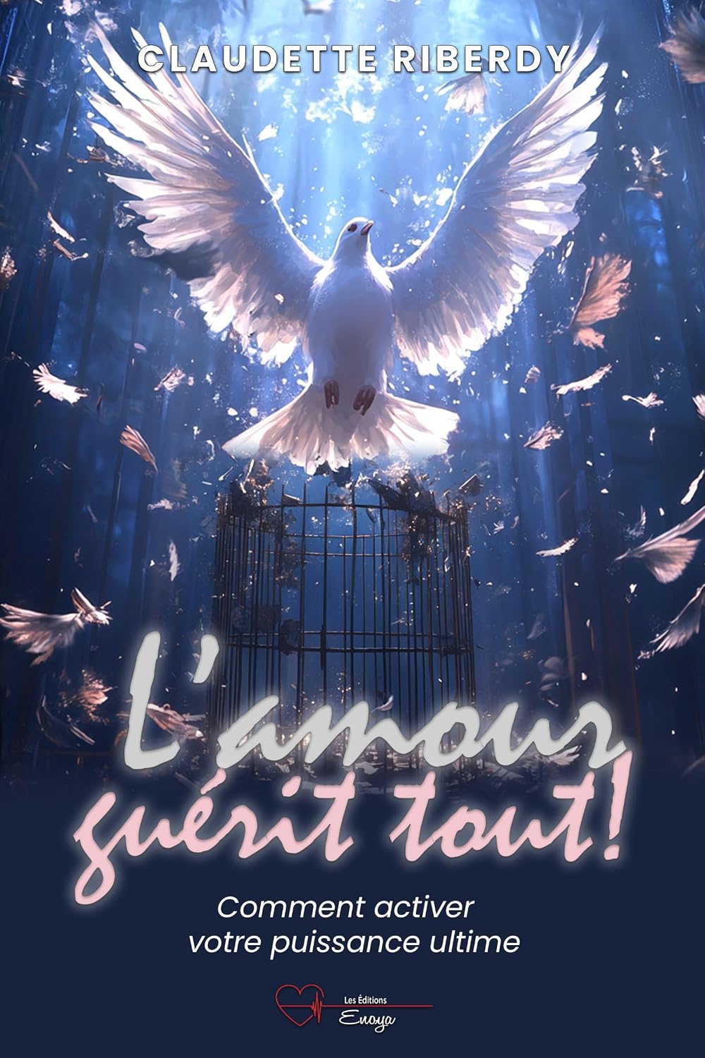 L'amour guérit tout (French Edition)