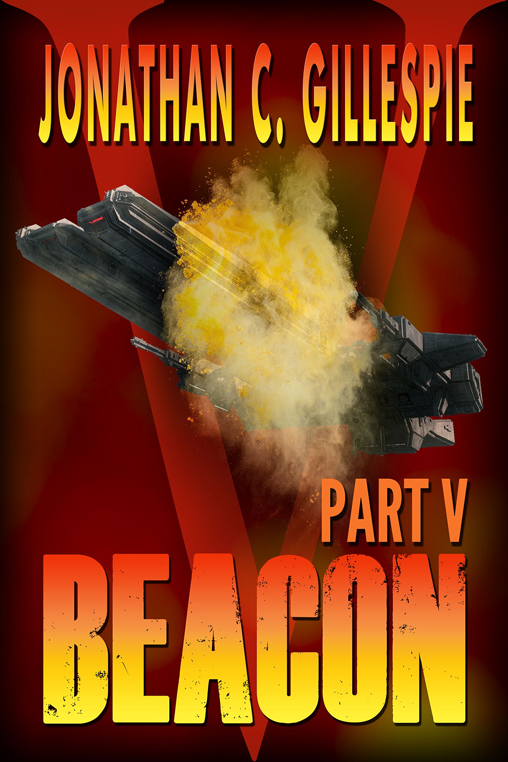 Beacon - Part V (Beacon Saga Serial Book 5)