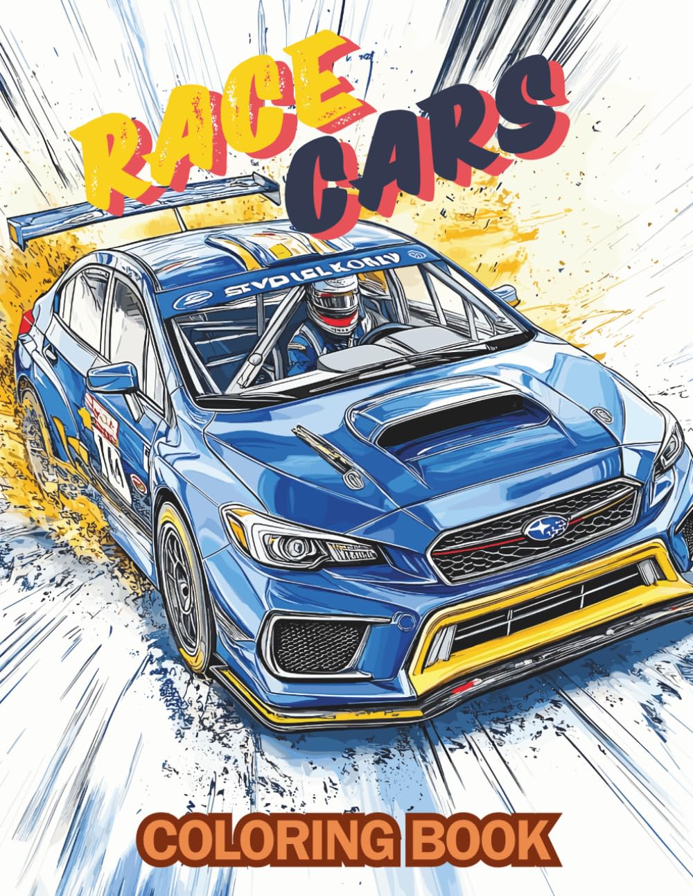 Race cars Coloring Book: Exciting automotive adventure with 121 coloring pages for Kids, Teens, Adults & Car Lovers | A Collection of 106 Legendary ... | Supercars (The Greatest Cars in History)
