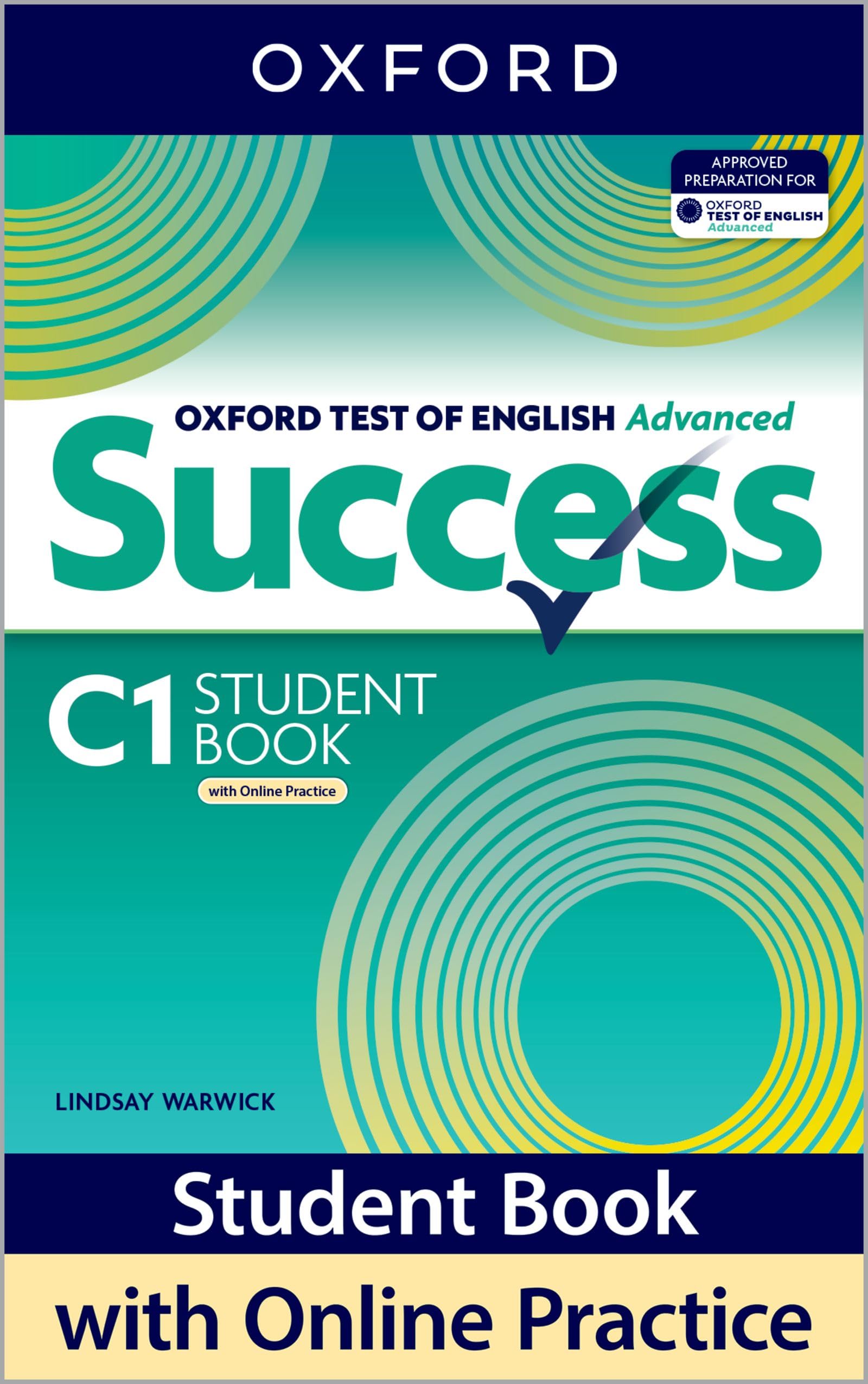 Student Book with Online Practice: Print Student Book with 2 years' access to Online Practice and Student Resources, available on Oxford English Hub (Oxford Test of English Advanced Success)