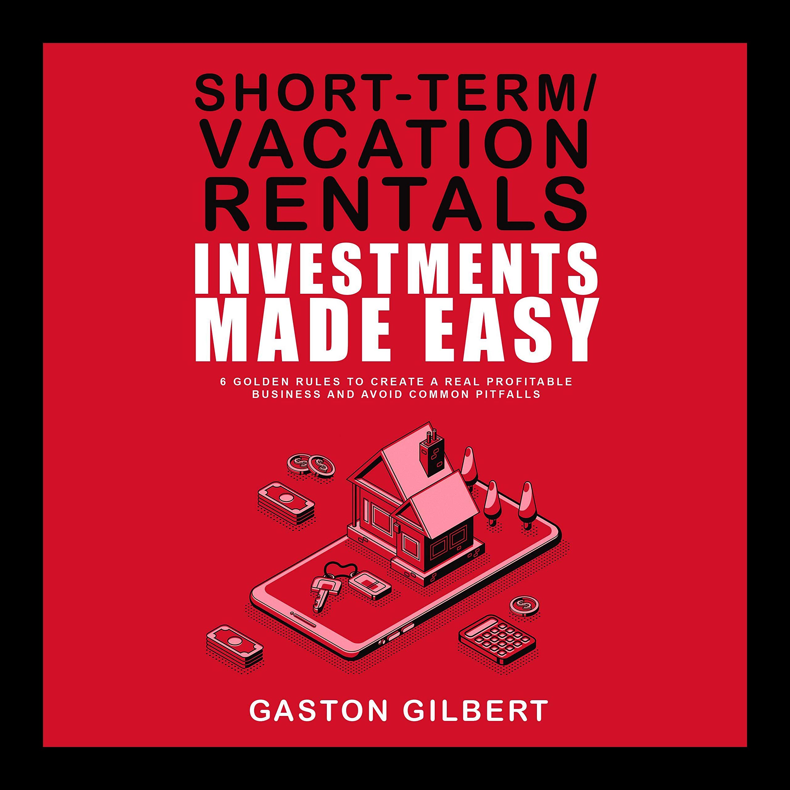 Cover art for Short-Term/Vacation Rentals Investments Made Easy