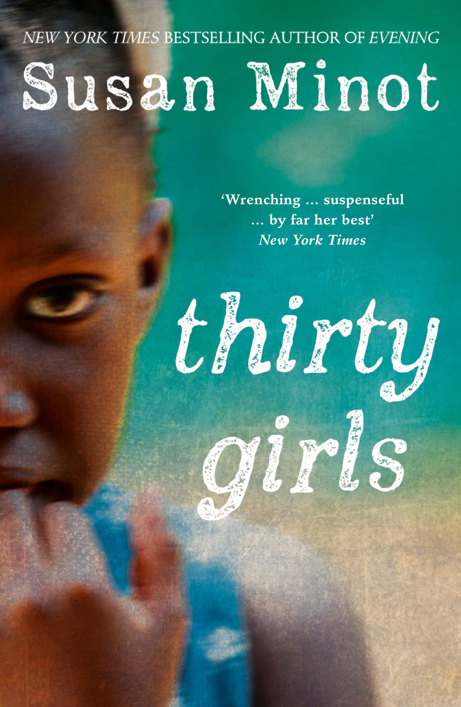 Thirty Girls: A Gripping Literary Novel of Courage and Survival in Modern Uganda