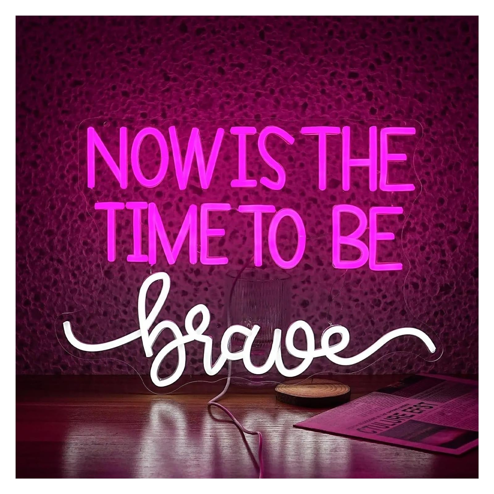 SHOUXI Sign Lamp Now is The Time to Be Brave Neon Sign Dimmable Light Wall Decor for Classroom Bedroom Room Club Salon 42x32cm