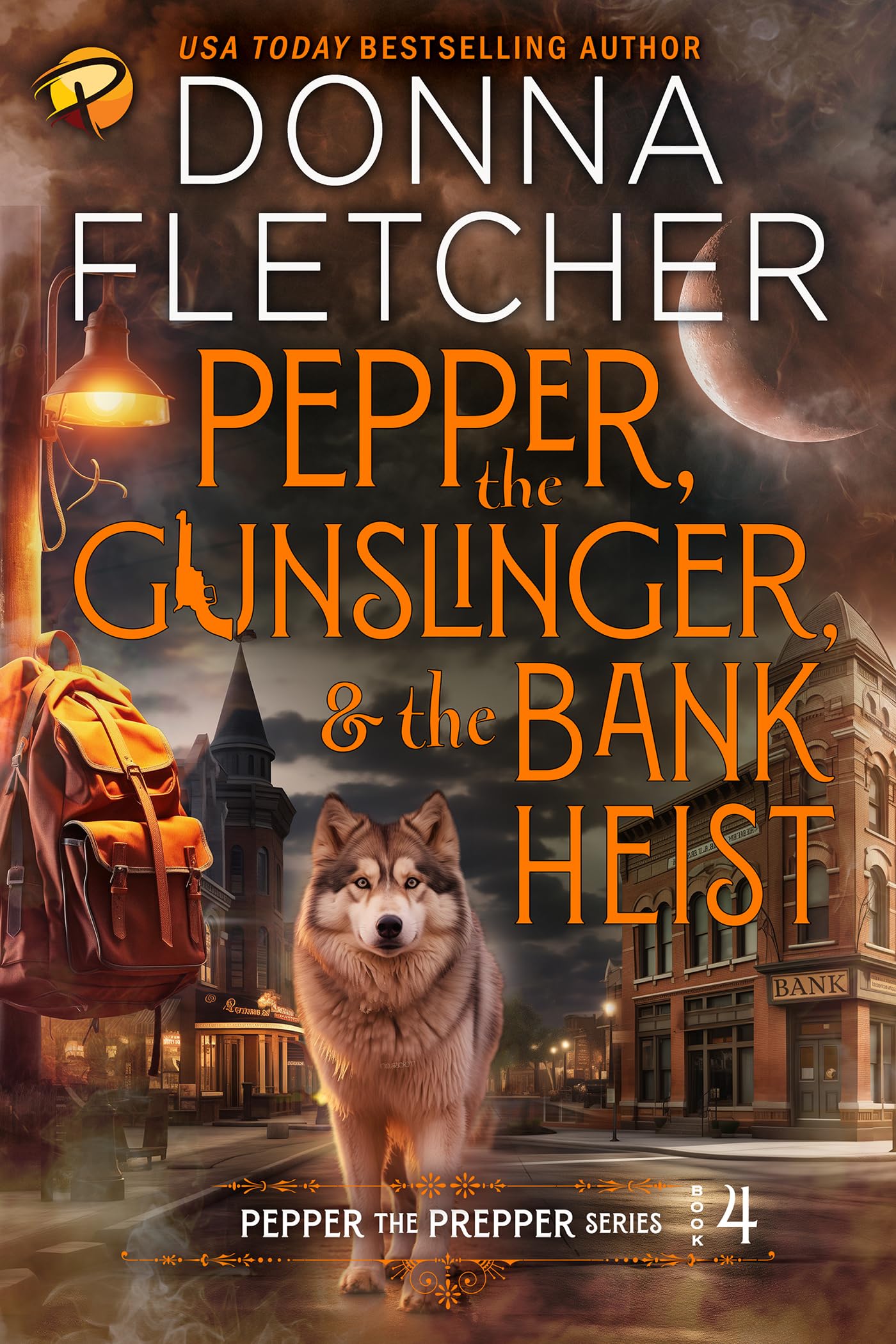 Pepper, the Gunslinger & the Bank Heist (Pepper the Prepper Mystery Series Book 4)