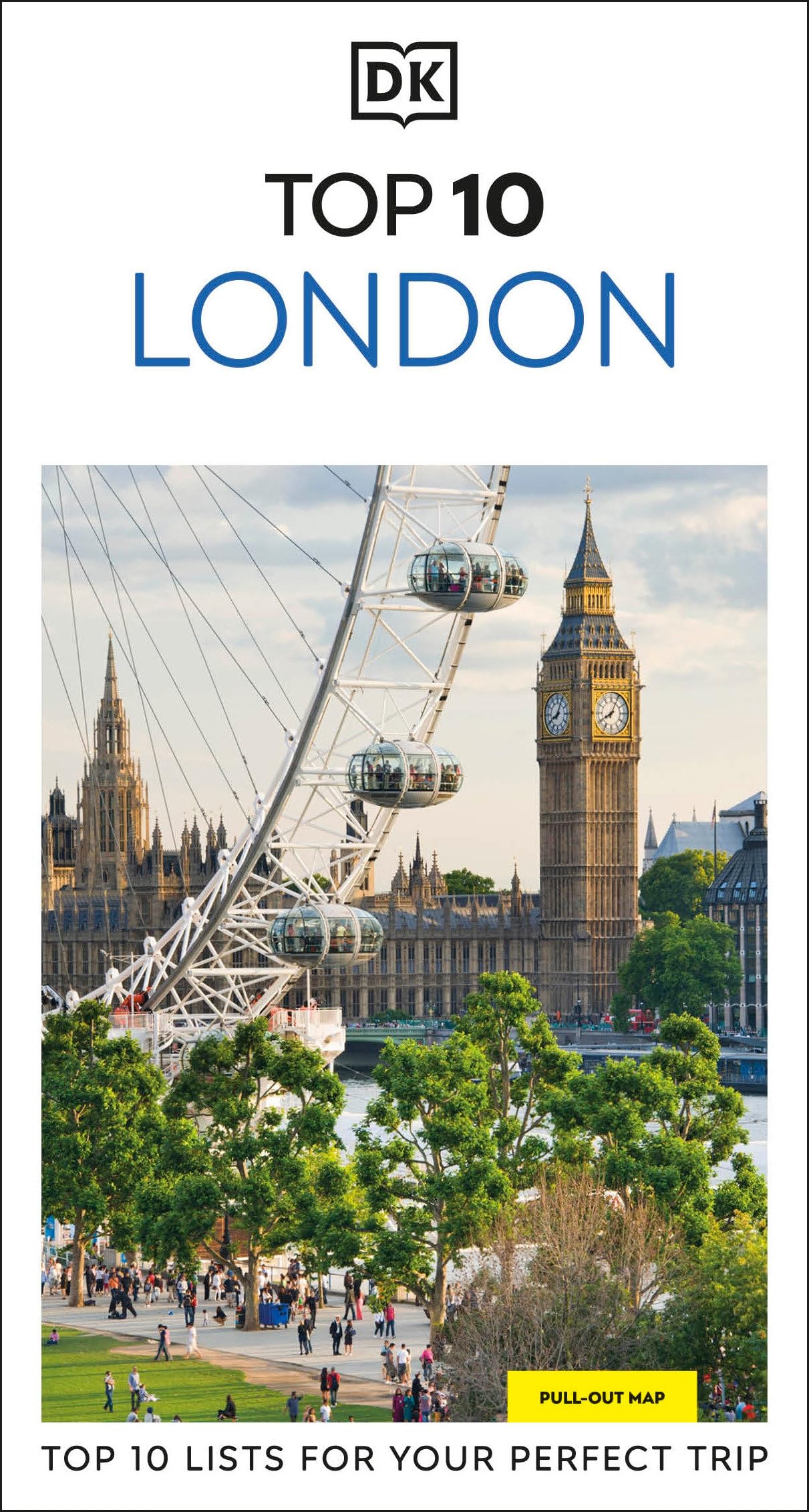 DK Top 10 London: Top 10 lists for your perfect trip, plus an all-weather folded map (Pocket Travel Guide)