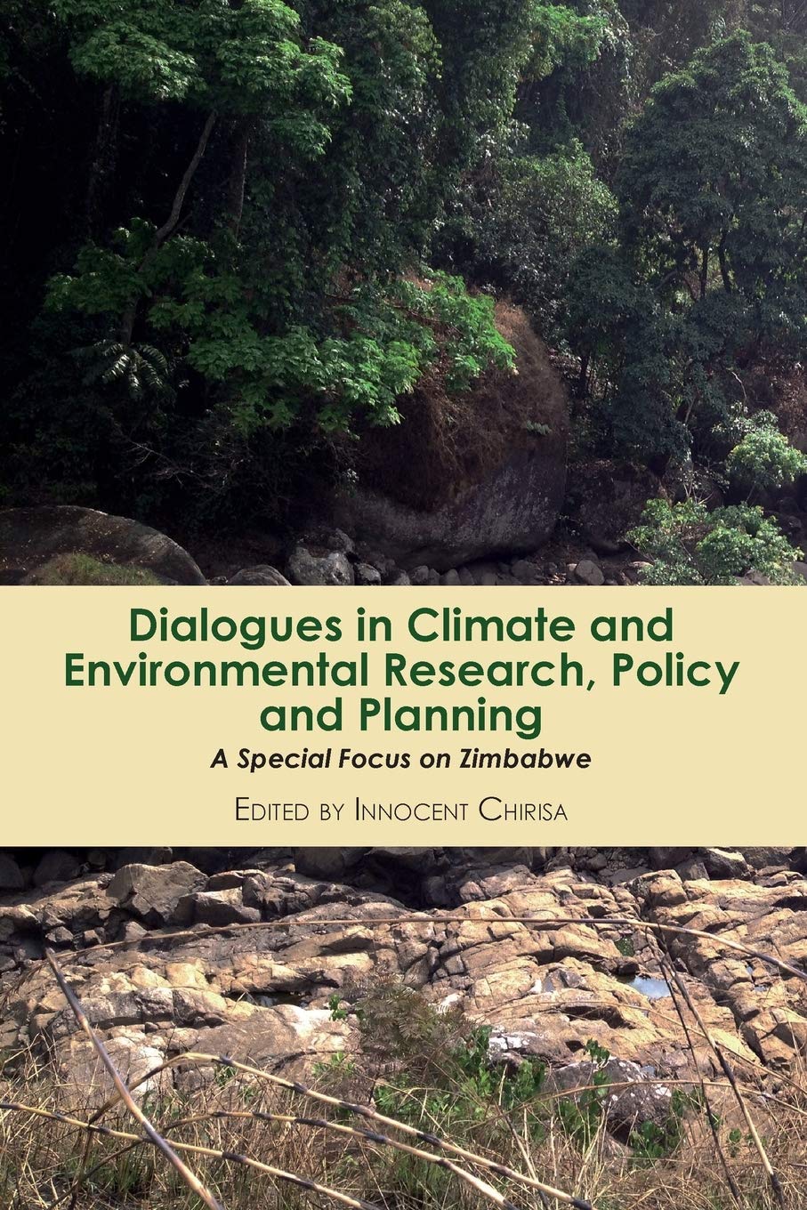Dialogues in Climate and Environmental Research, Policy and Planning: A Special Focus on Zimbabwe      Paperback – July 3, 2020