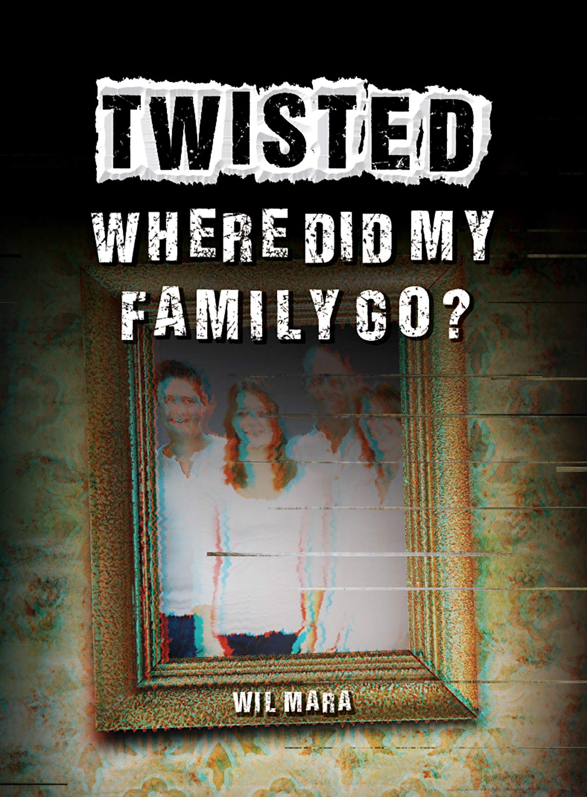 Where Did My Family Go? (Twisted)