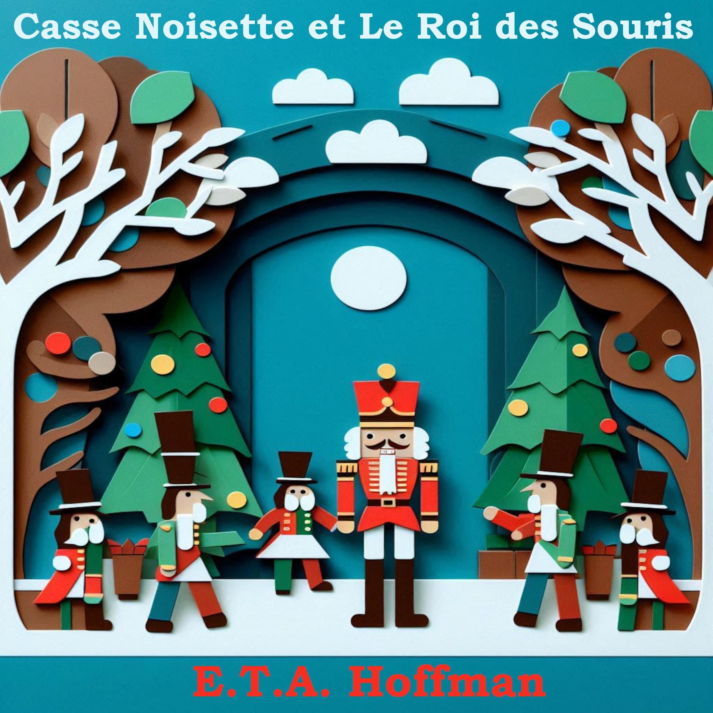 Casse Noisette Et le Roi des Souris