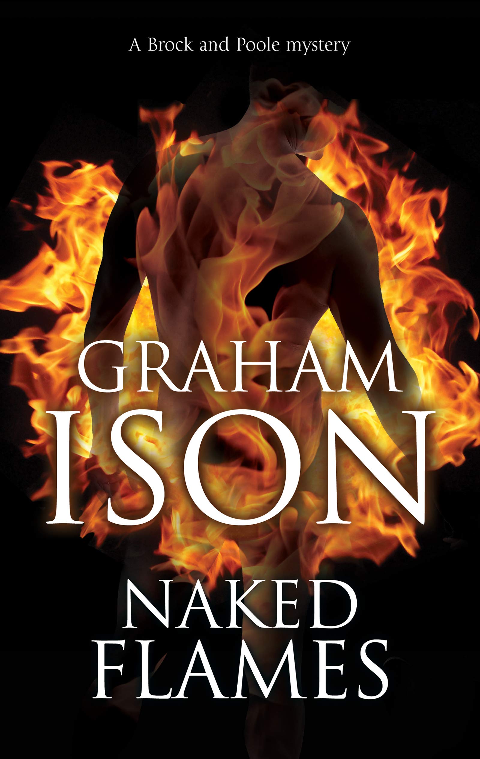 Naked Flames (A Brock & Poole Mystery Book 13)