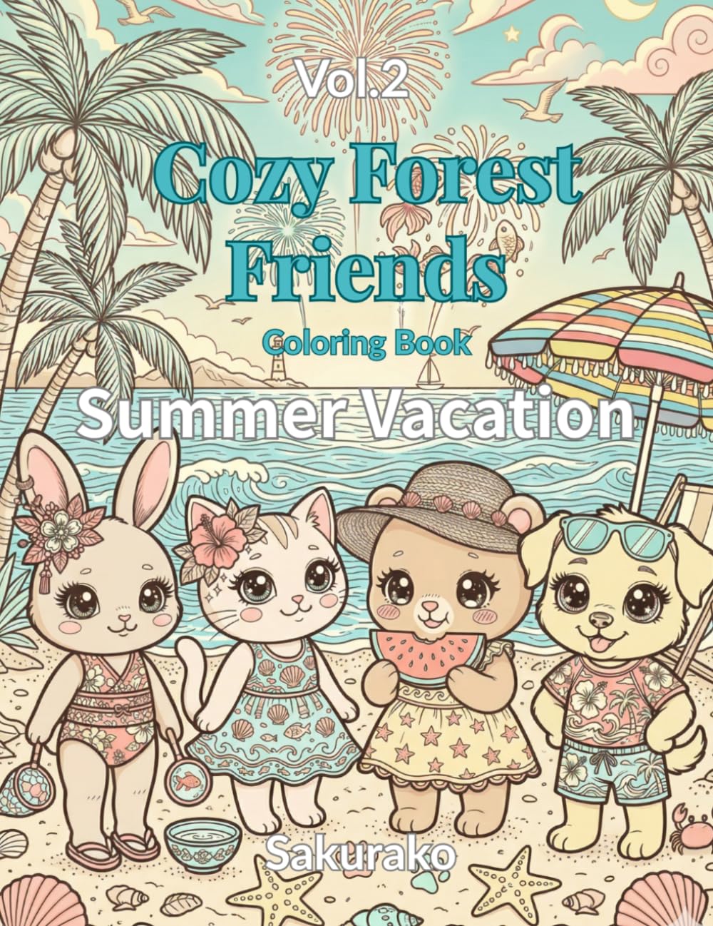 Cozy Forest Friends Coloring Book: Vol.2 Summer Vacation