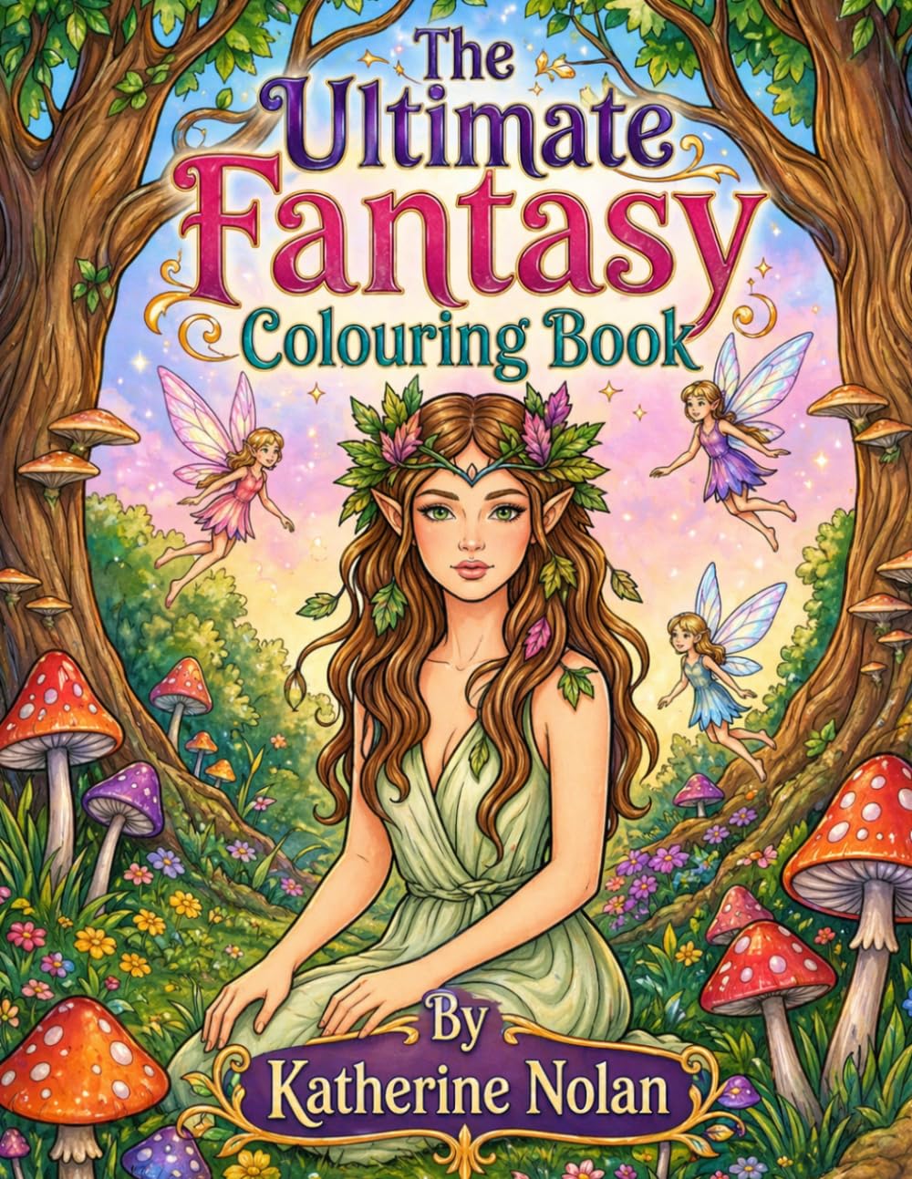 The Ultimate Fantasy Colouring Book