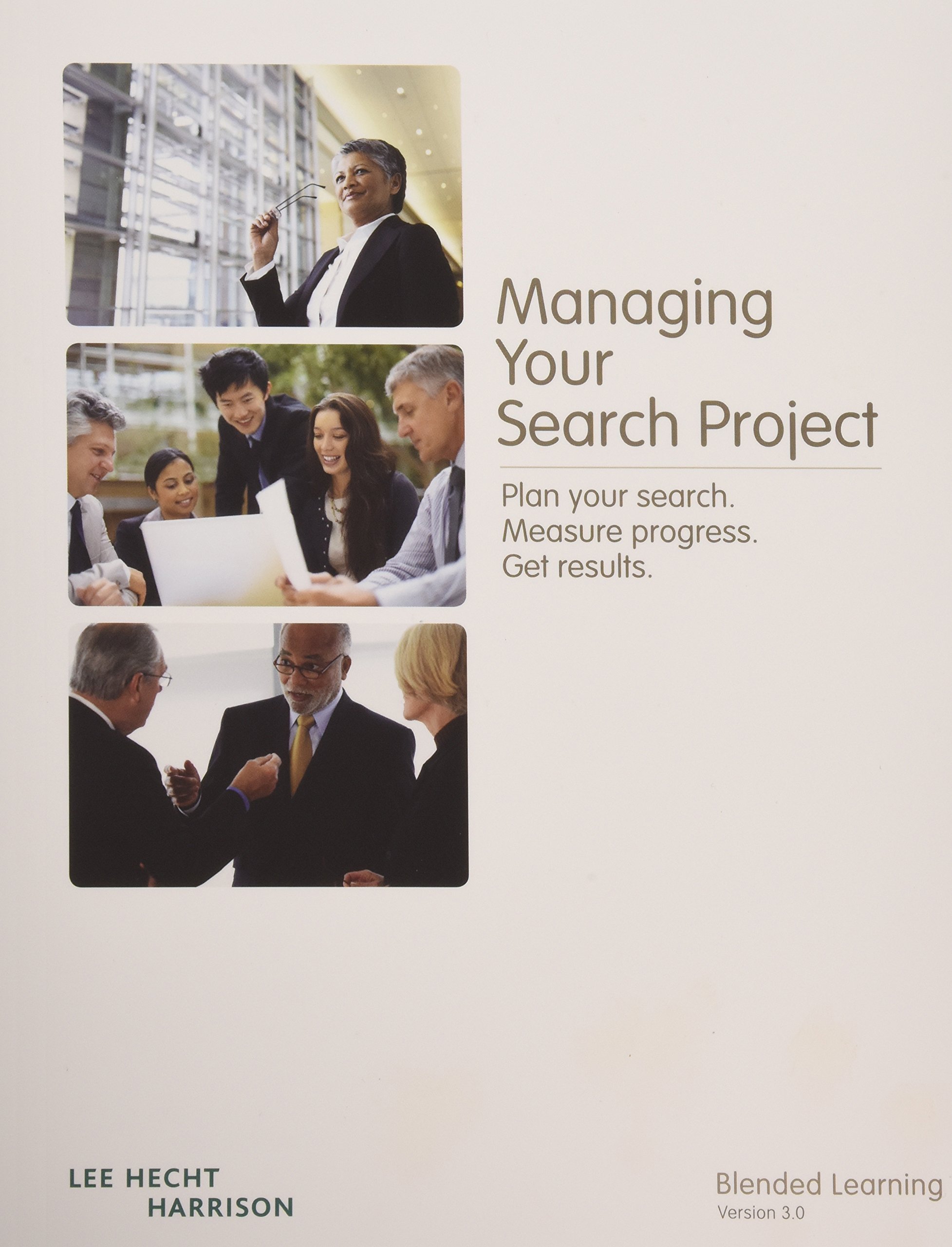 Cover of Managing Your Search Project - Plan Your Search, Measure Progress, Get Results.