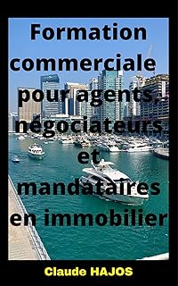 Formation commerciale pour agents, négociateurs et mandataires en immobilier