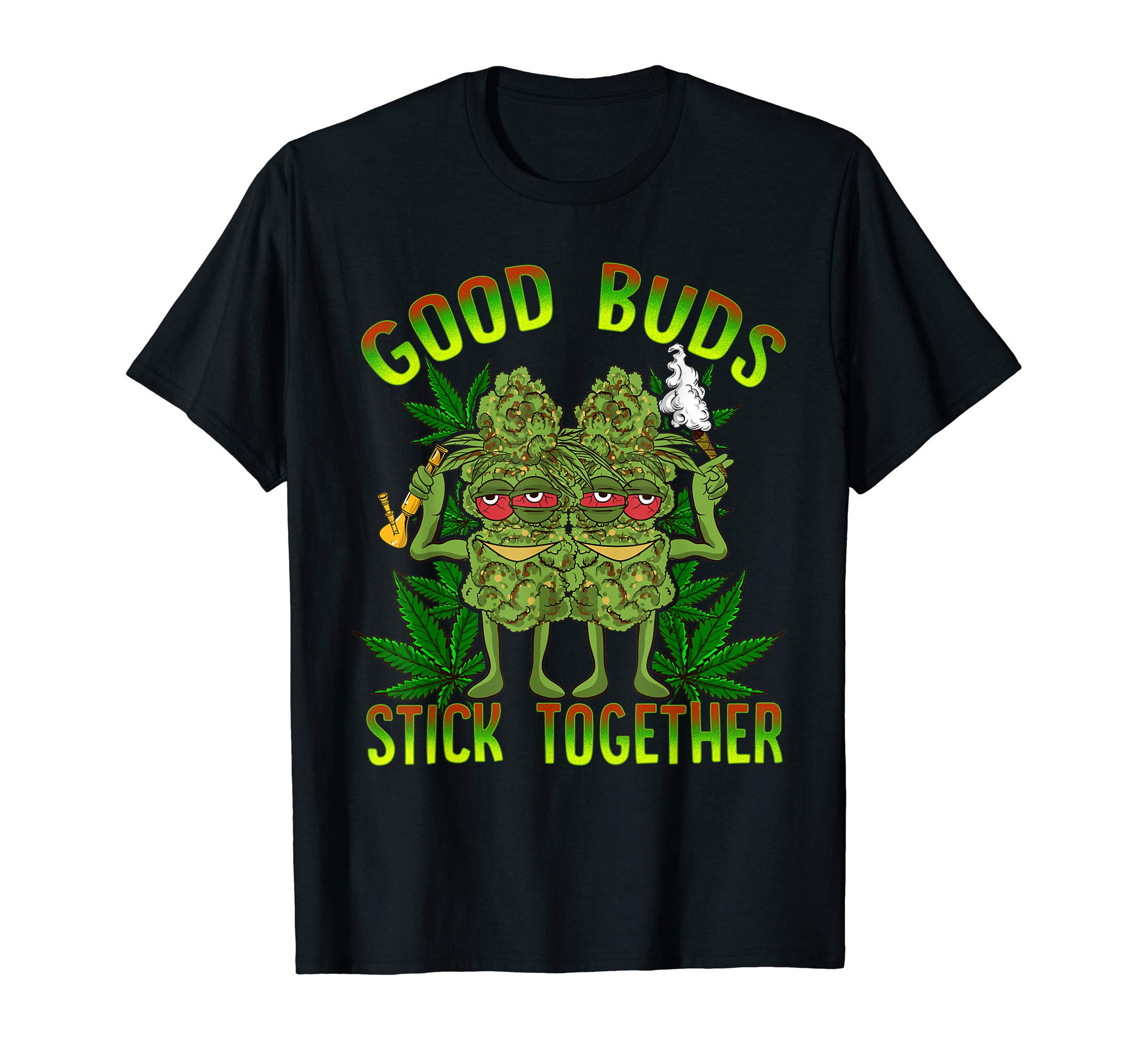 Marijuana Good Buds Stick Together Couples 420 Weed Cannabis T-Shirt