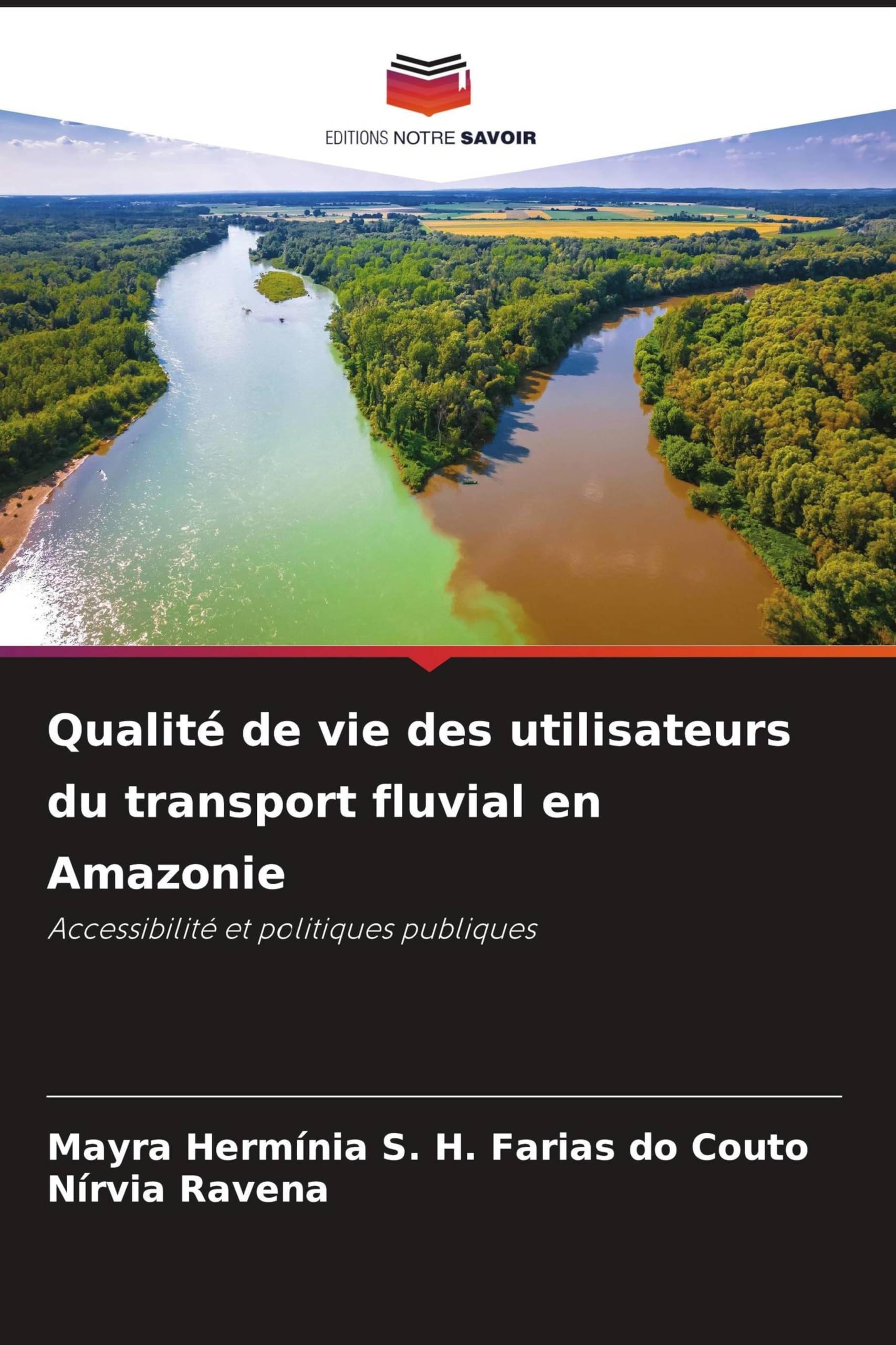 Qualité de vie des utilisateurs du transport fluvial en Amazonie: Accessibilité et politiques publiques