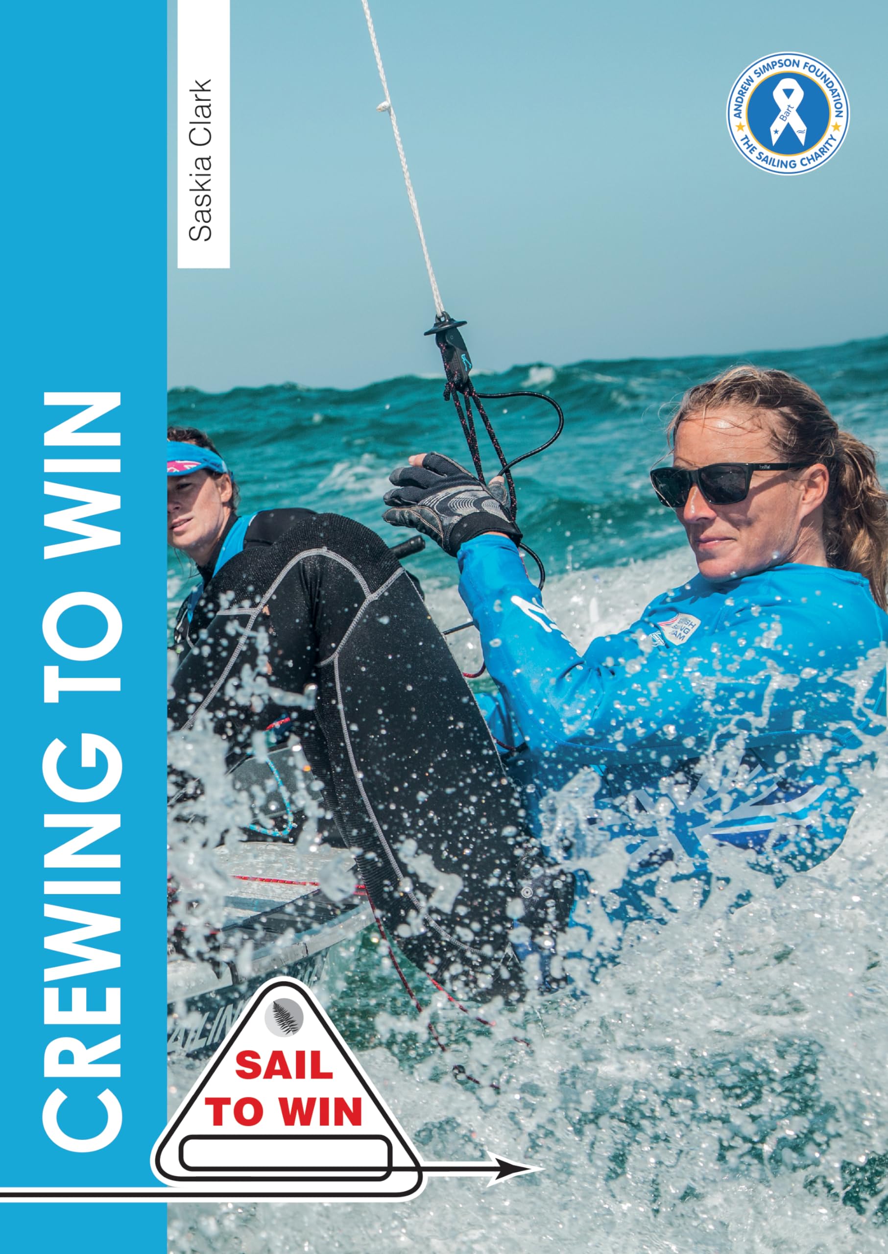 Crewing to Win – How to be the best crew & a great team: 7 (Sail to Win)