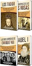 Historia de los Tudor: Una guía fascinante sobre los Tudor, la guerra de las Dos Rosas, las seis esposas de Enrique VIII y la vida de Isabel (Spanish Edition) By Captivating History