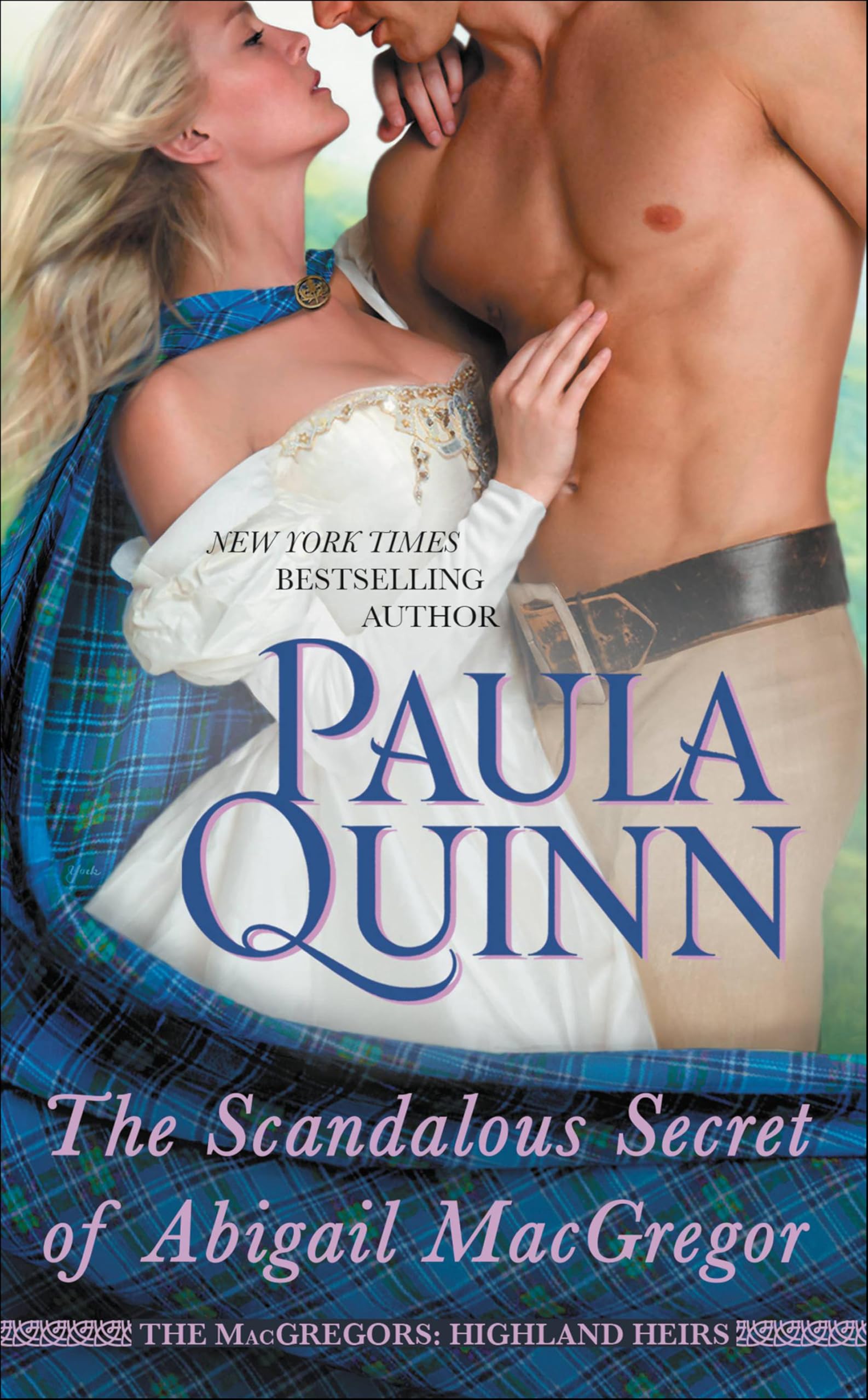 The Scandalous Secret of Abigail MacGregor (The MacGregors: Highland Heirs Book 3)