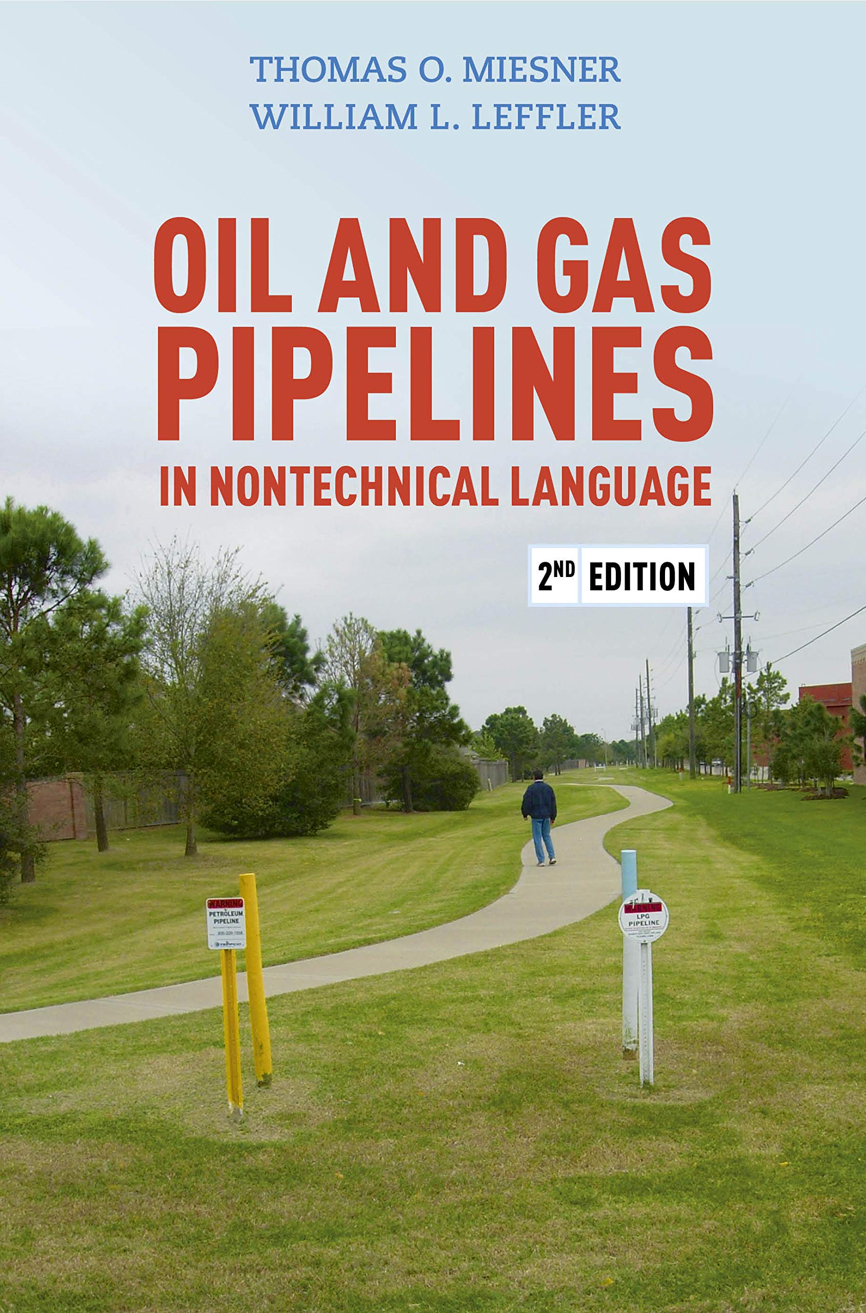 Oil & Gas Pipelines in Nontechnical Language, 2nd Edition