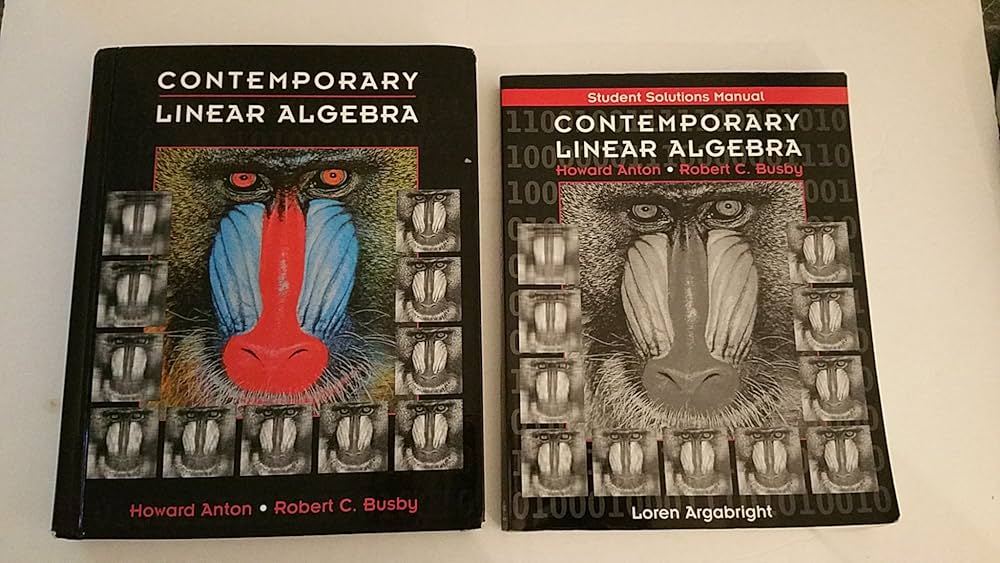 Contemporary Linear Algebra: Anton, Howard, Busby, Robert C