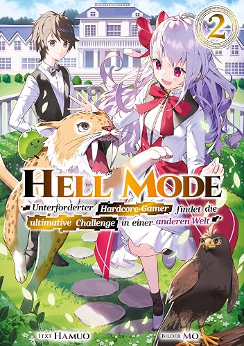 Hell Mode: Unterforderter Hardcore-Gamer findet die ultimative Challenge in einer anderen Welt (Light Novel): Band 2