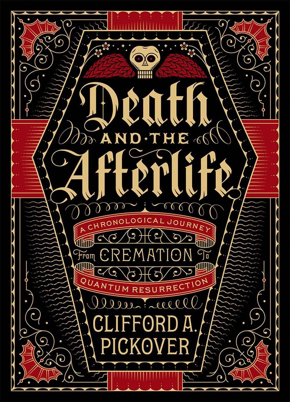 Death and the Afterlife: A Chronological Journey, from Cremation to Quantum Resurrection (Union Square & Co. Chronologies) Hardcover – 6 Oct. 2015
