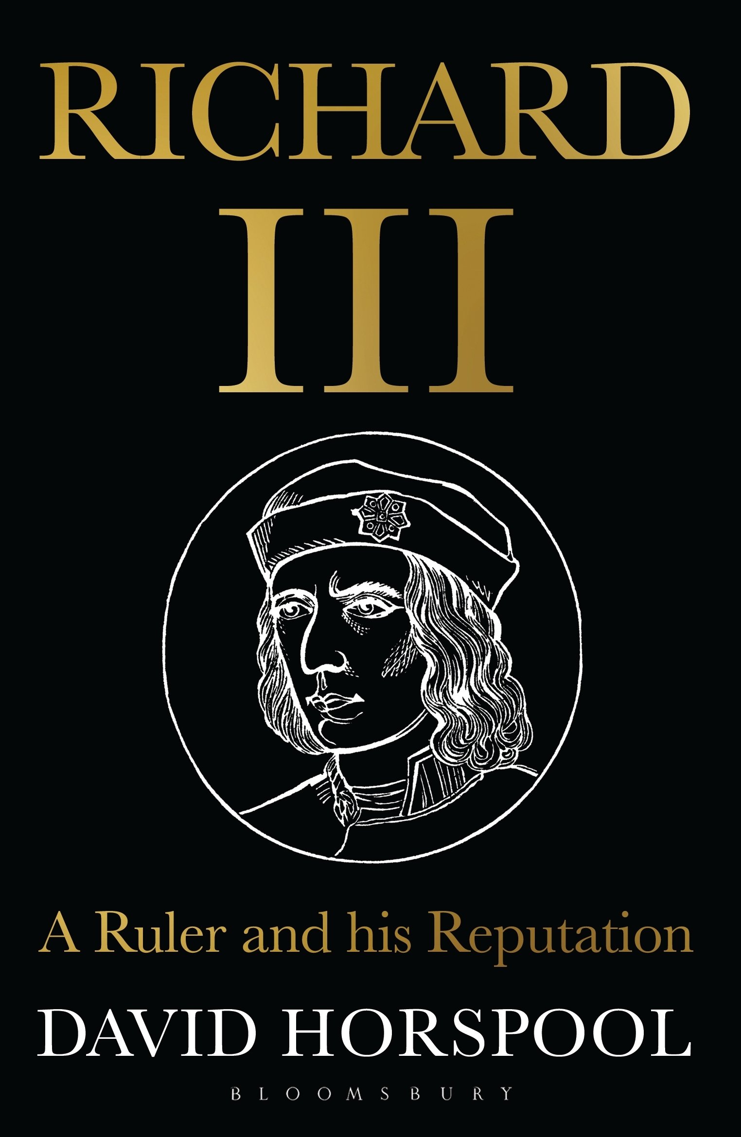 Richard III: A Ruler and his Reputation