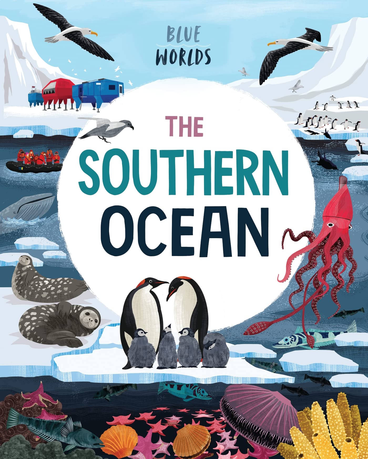 Blue Worlds: The Southern Ocean by Anita Ganeri - 9781526315663