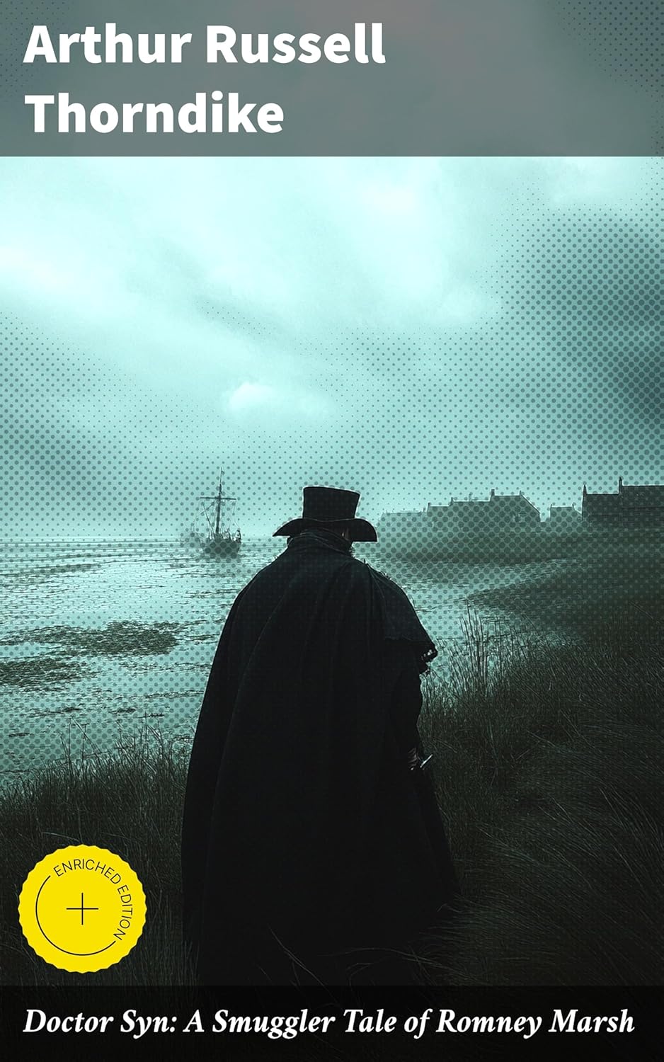Doctor Syn: A Smuggler Tale of Romney Marsh: Enriched edition. Secrets and Shadows: A Tale of Smuggling and Suspense in Historic Romney Marsh      Kindle Edition