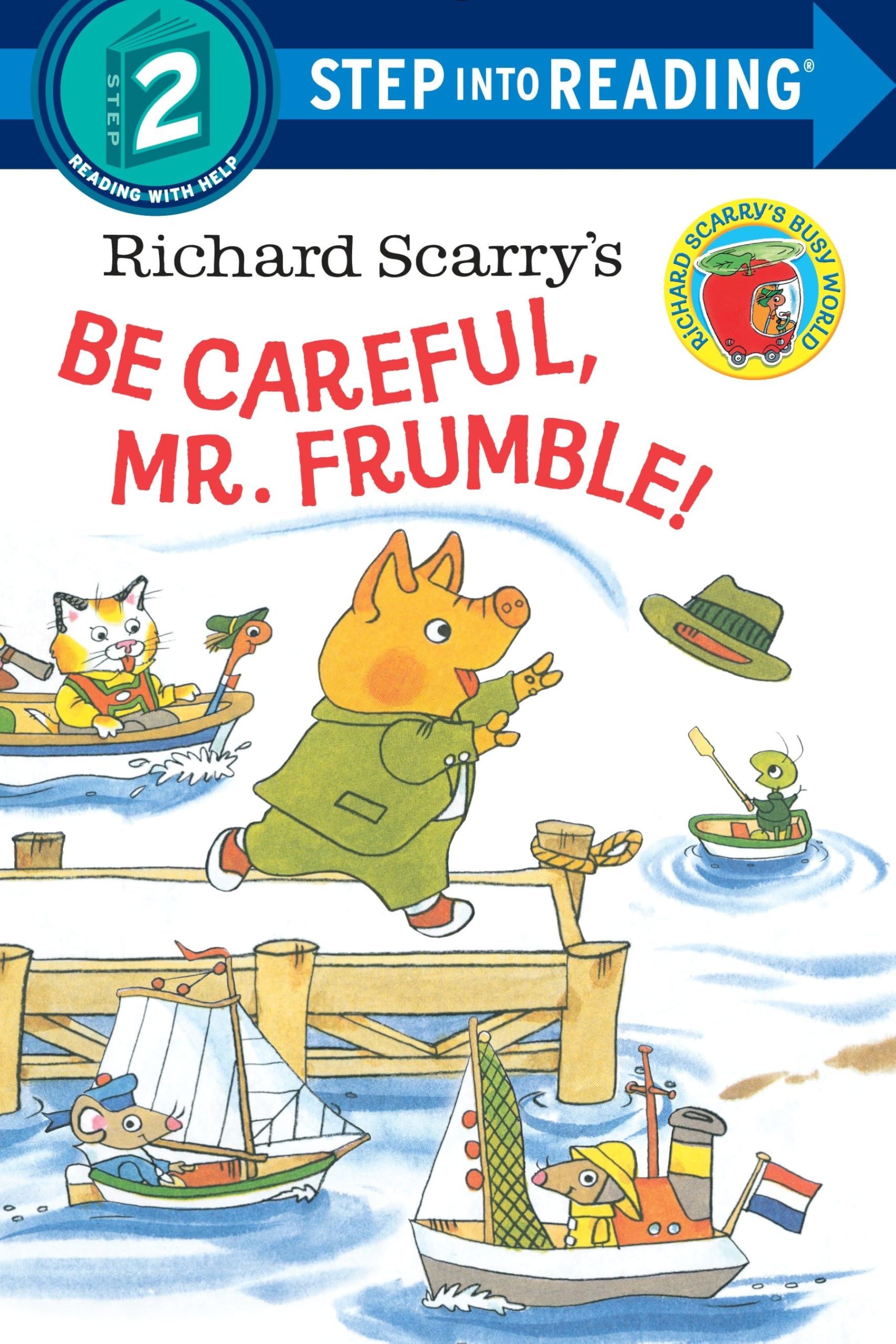 Richard Scarry's Be Careful, Mr. Frumble! by Richard Scarry (Paperback Book)