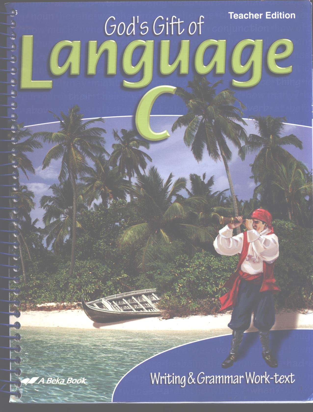 God's Gift Language C: Writing and Grammar: Teacher's Edition