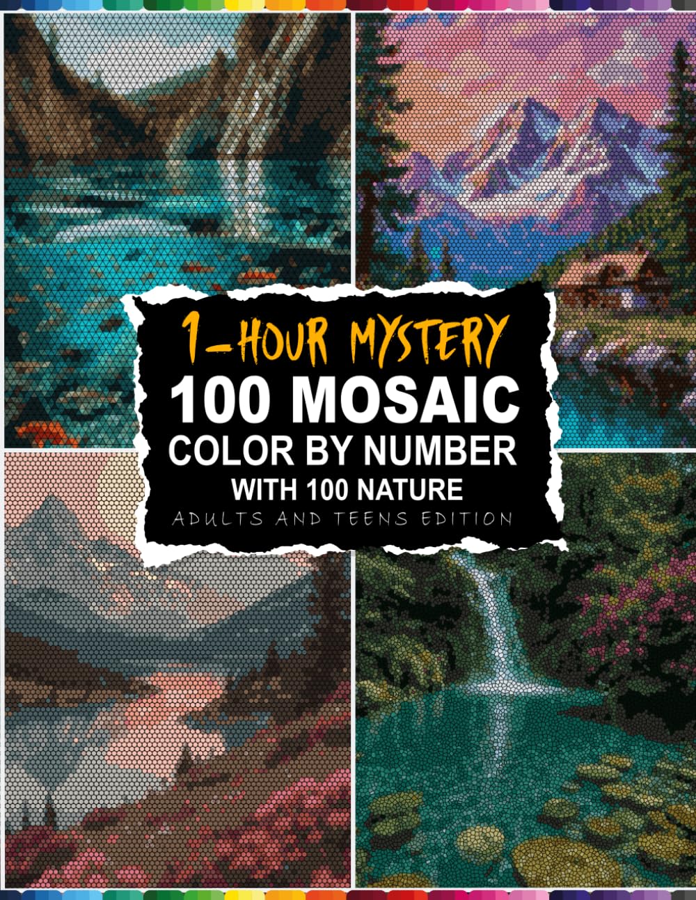 1-Hour Nature Mystery Mosaic: Color By Number Book With 5 Shapes and 30 Master Colors Palette Explore