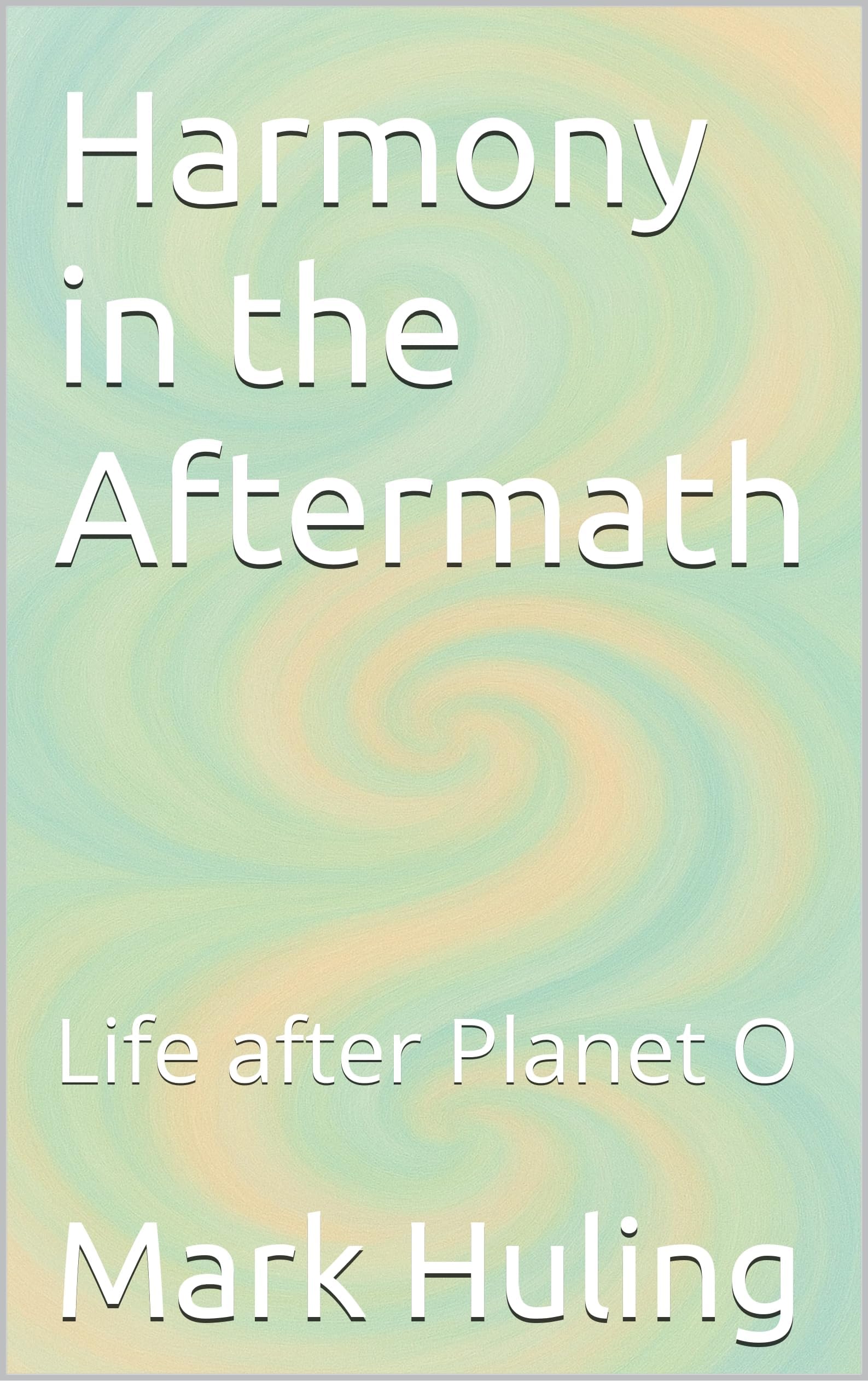 Harmony in the Aftermath: Life after Planet O