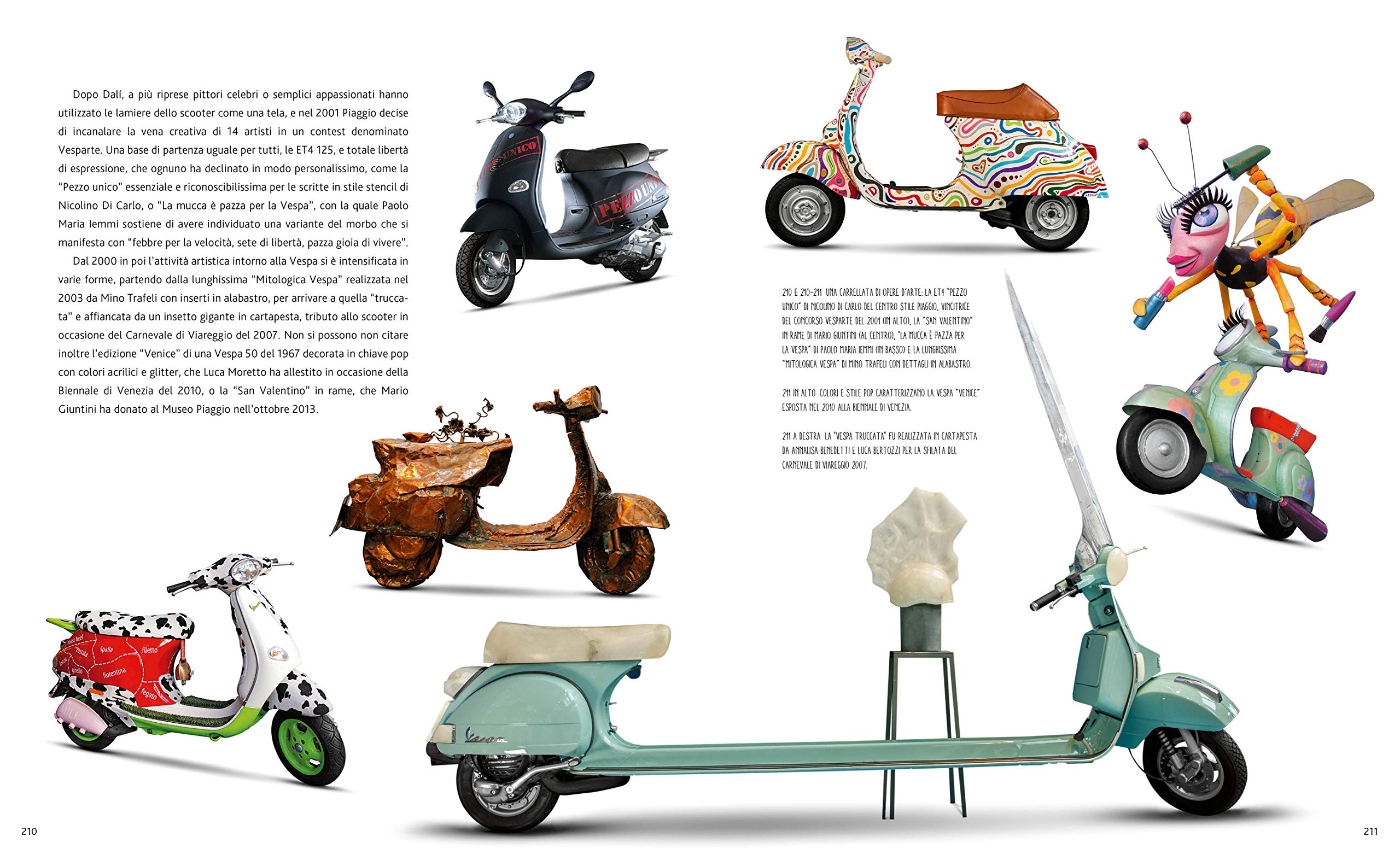 Vespa. La storia di una leggenda dalle origini ad oggi. Ediz. speciale 75° anniversario (Hobby e sport)
