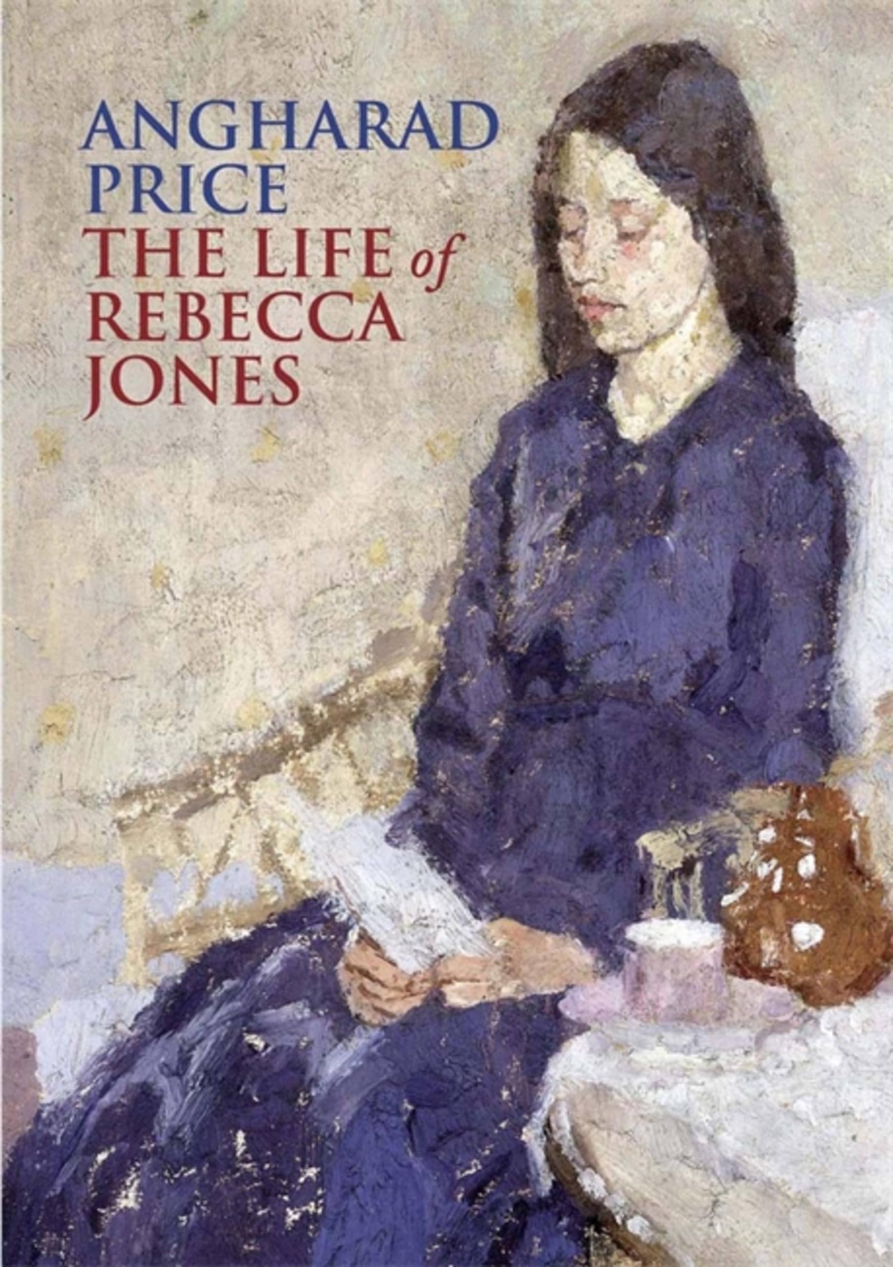 The Life of Rebecca Jones-Angharad Price, Lloyd Jones, 978085738
