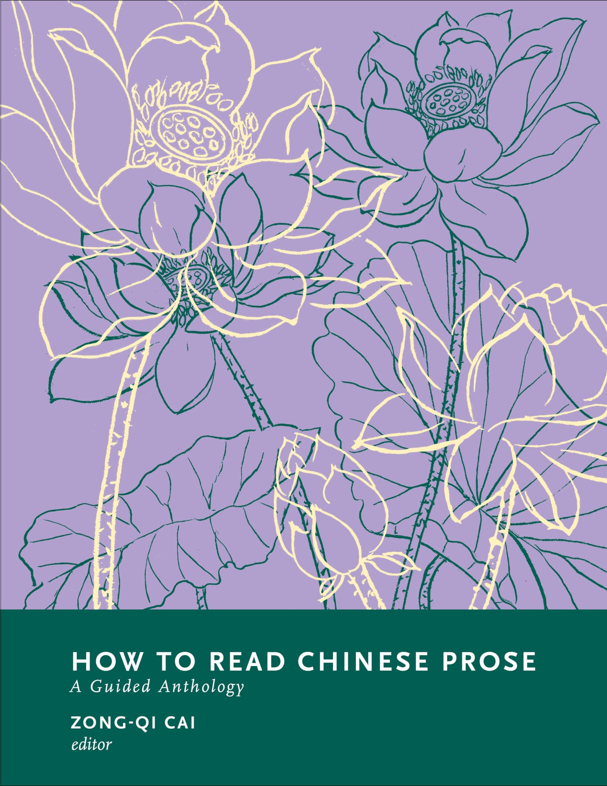 How to Read Chinese Prose: A Guided Anthology