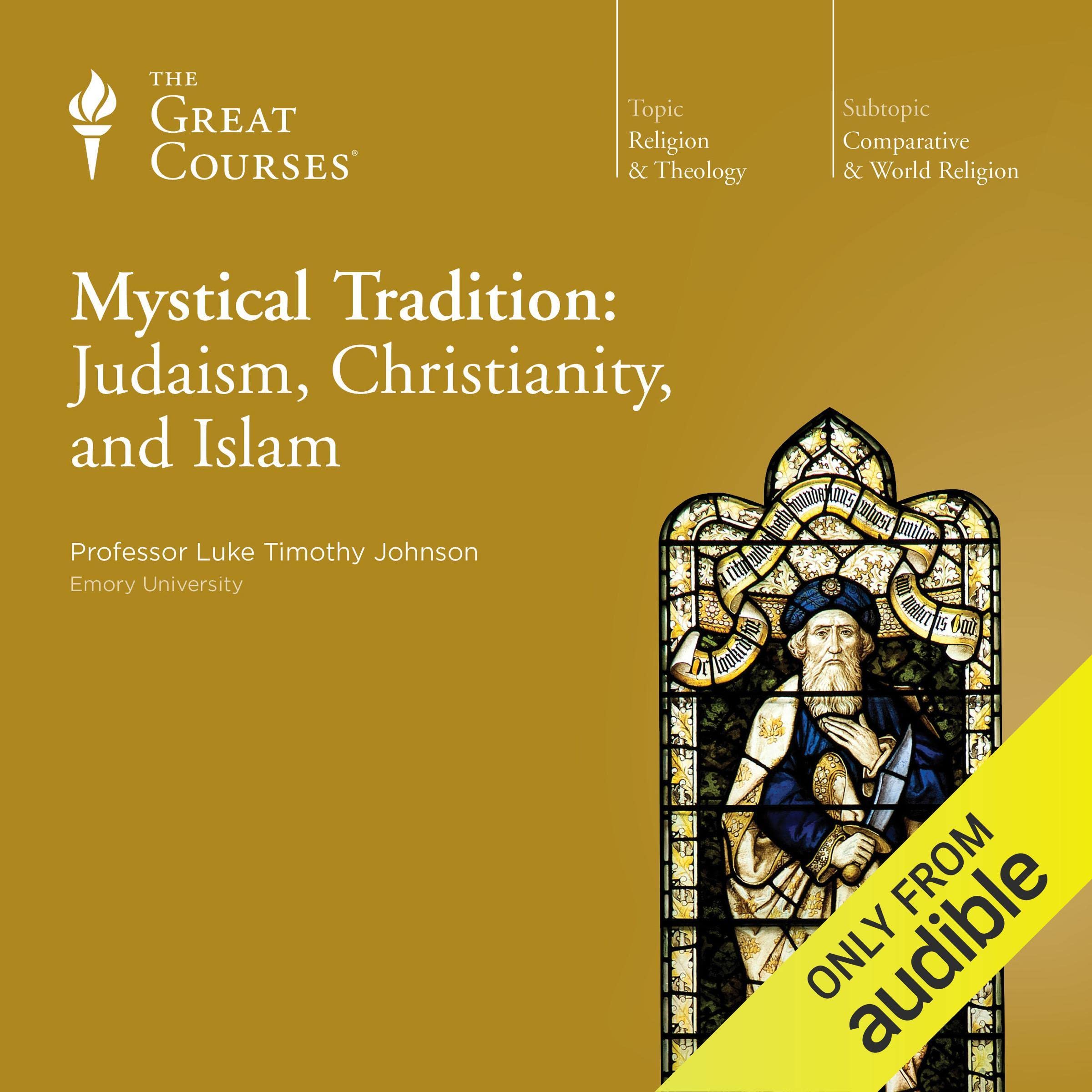 Mystical Tradition: Judaism, Christianity, and Islam