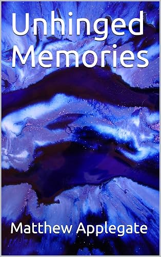 Unhinged Memories (Ramblings Book 1) (English Edition)