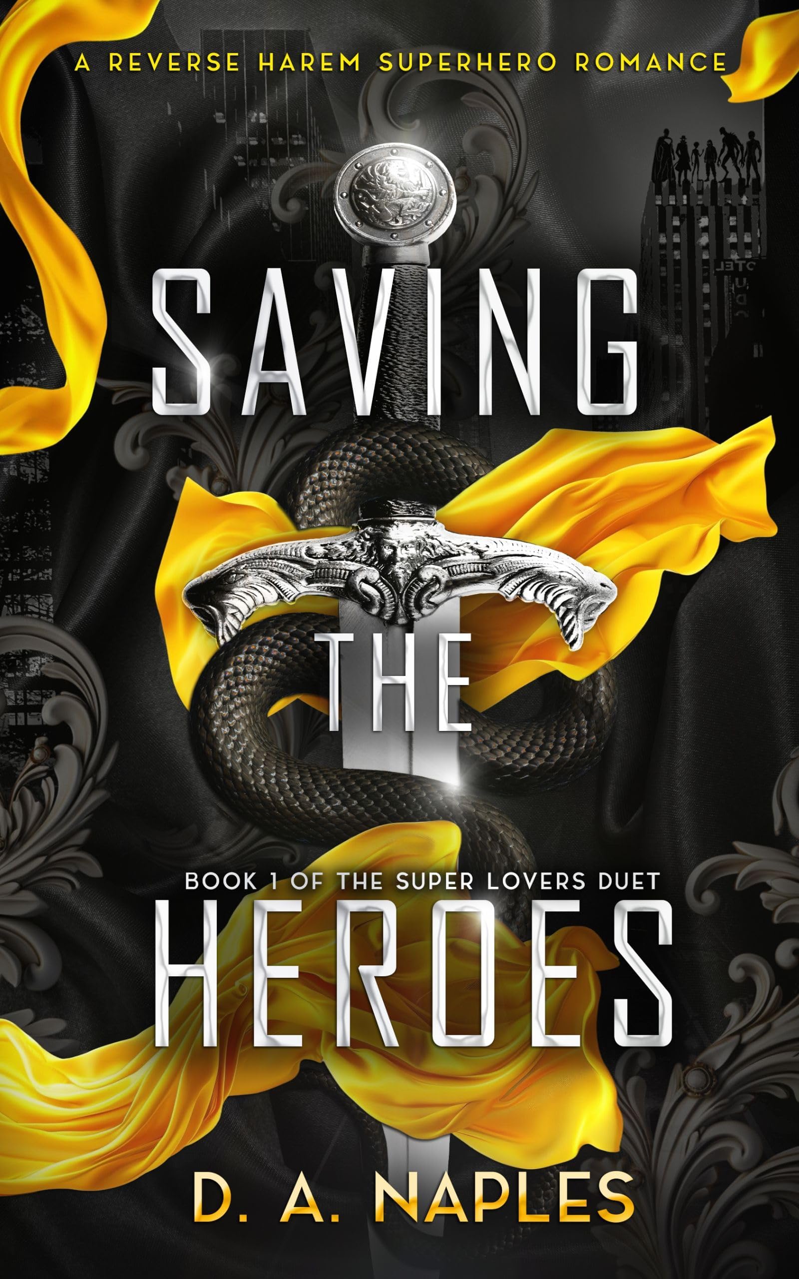 Saving the Heroes: A Reverse Harem Superhero Romance (Super Lovers Duet Book 1)