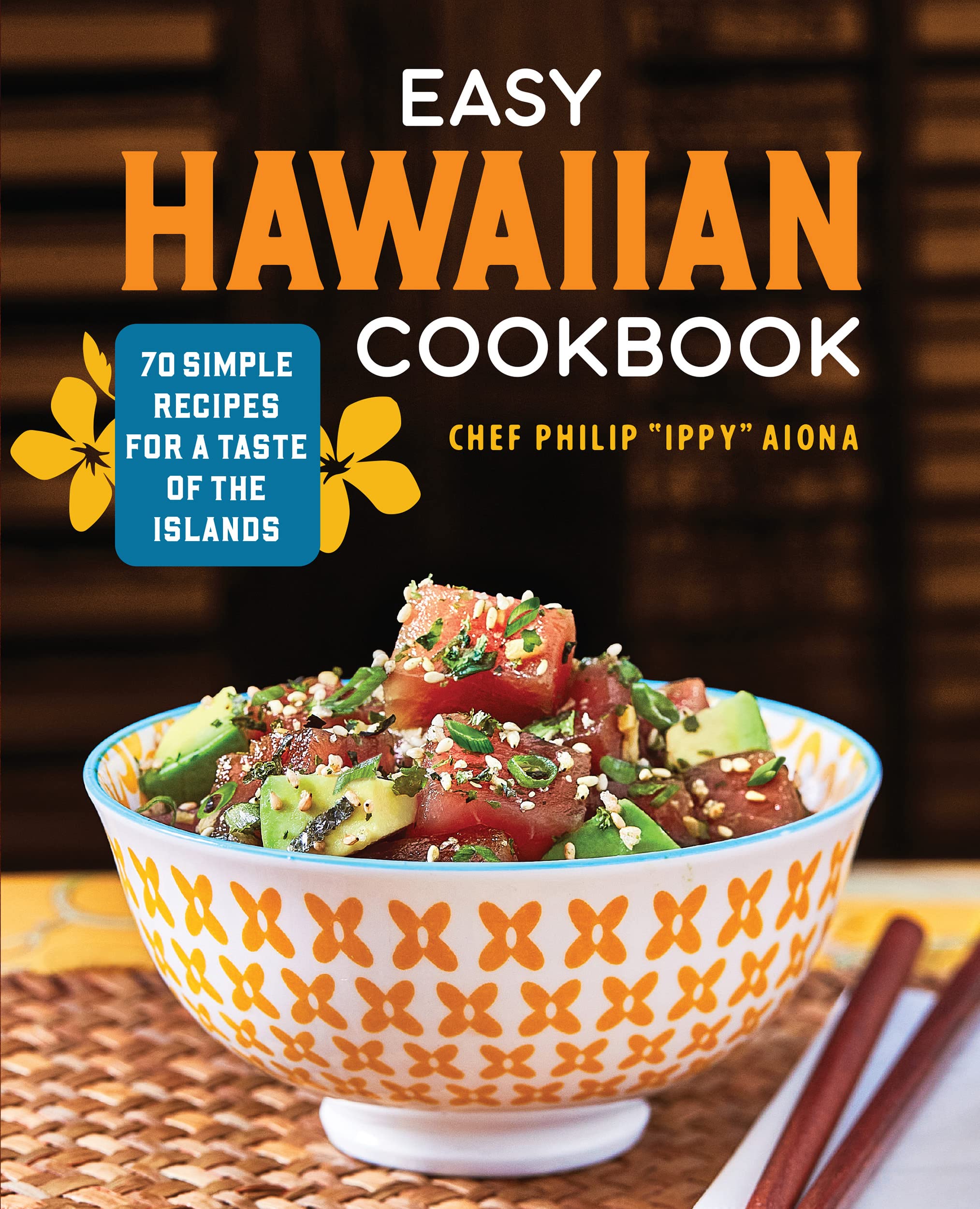 Rockridge Press Easy Hawaiian Cookbook: 70 Simple Recipes for a Taste of the Islands