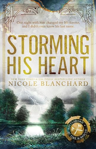 Storming His Heart: A Small Town First Responder Secret Baby Romance (Battleboro Fire &amp; Rescue Special Editions)
