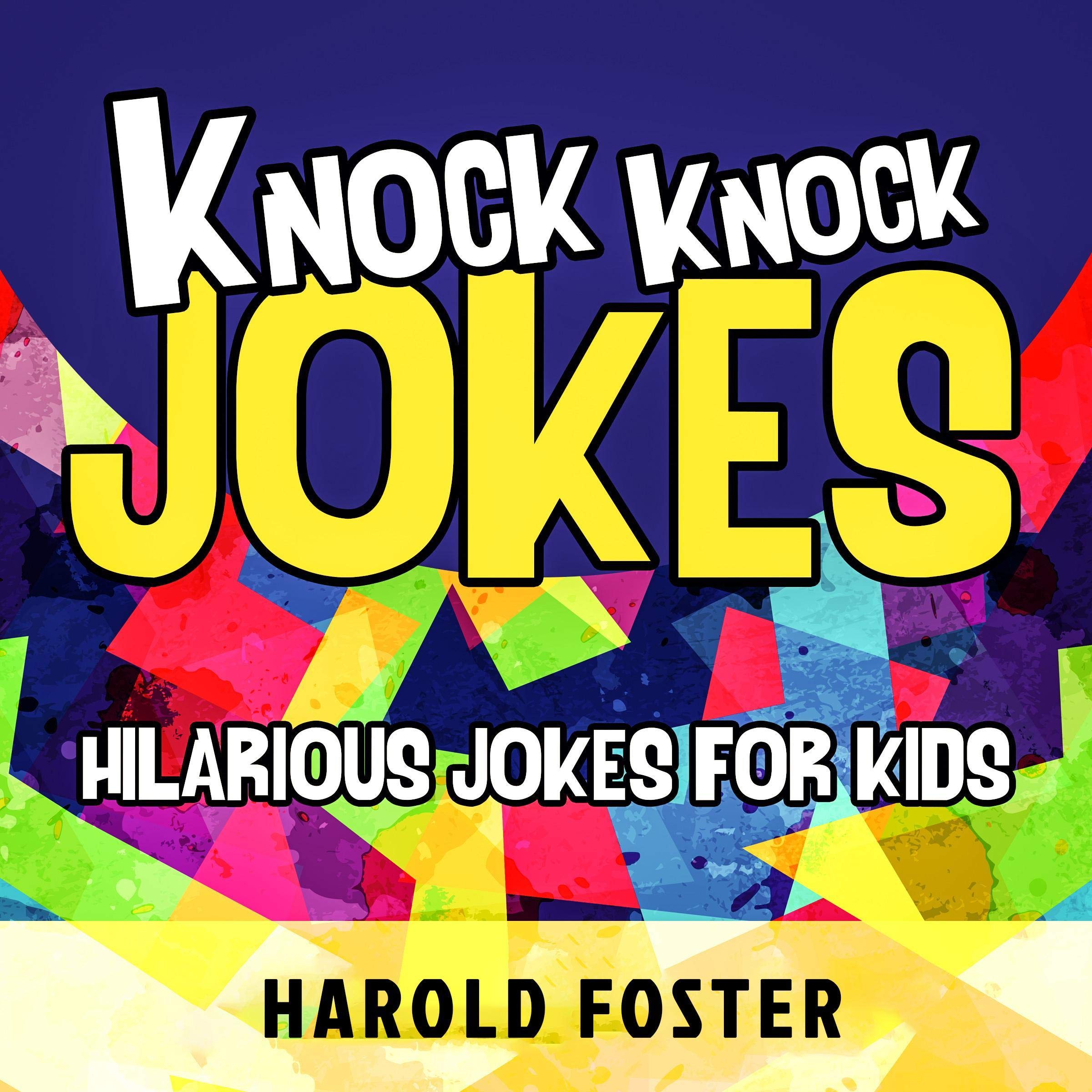Knock Knock Jokes: Hilarious Jokes for Kids
