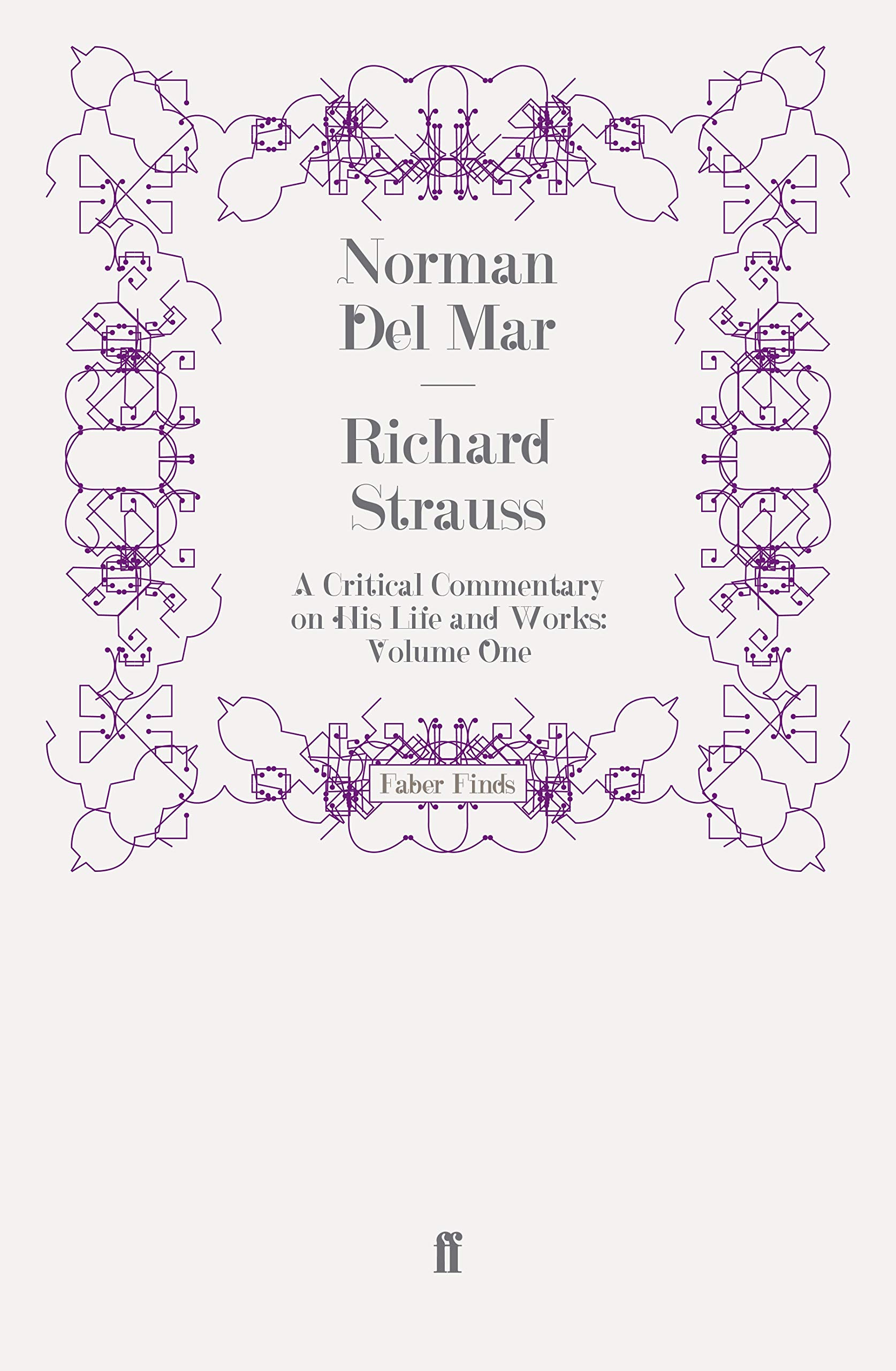 Richard Strauss Vol. 1 : A Critical Commentary on His Life and Works by ...