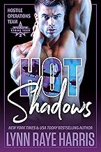 HOT Shadows: A Military Protector Second Chance Romantic Suspense (Hostile Operations Team® - Strike Team 2)