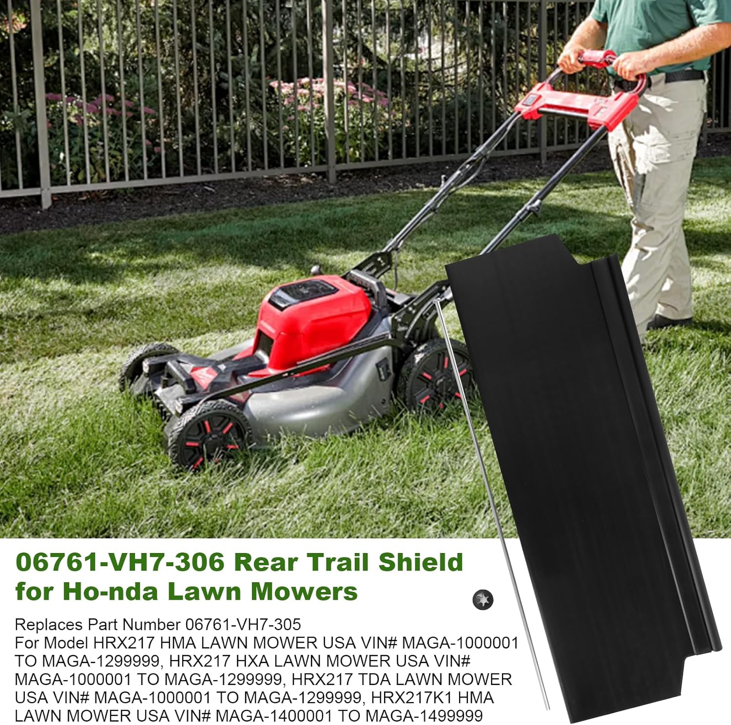 06761-VH7-306 Rear Trail Shield for Ho-nda Lawn Mowers - Fits HRX217 HRX217K1 HRX217K2 HRX217K3 HRX217K6 Model Replaces Part Number 06761-VH7-305