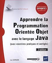 Download Apprendre la Programmation Orientée Objet avec le langage Java - (avec exercices pratiques et corrigés) (2e édition) PDF
