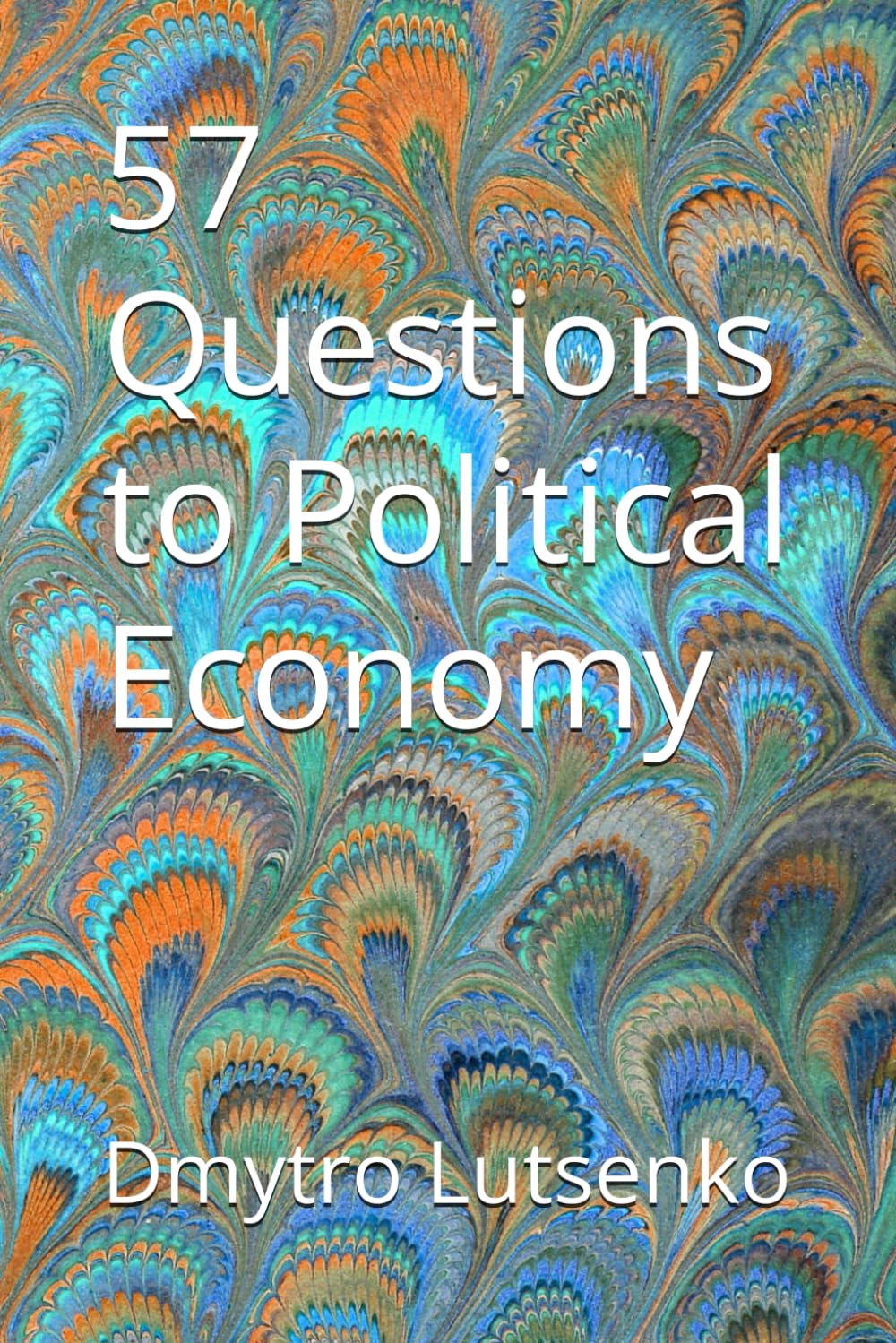 57 Questions to Political Economy: 8 (Questions to Political Science)