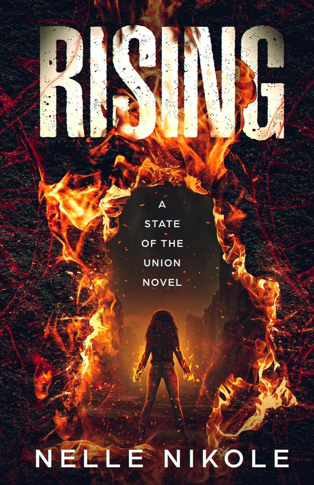 Rising: A State of the Union Novel: Book 1