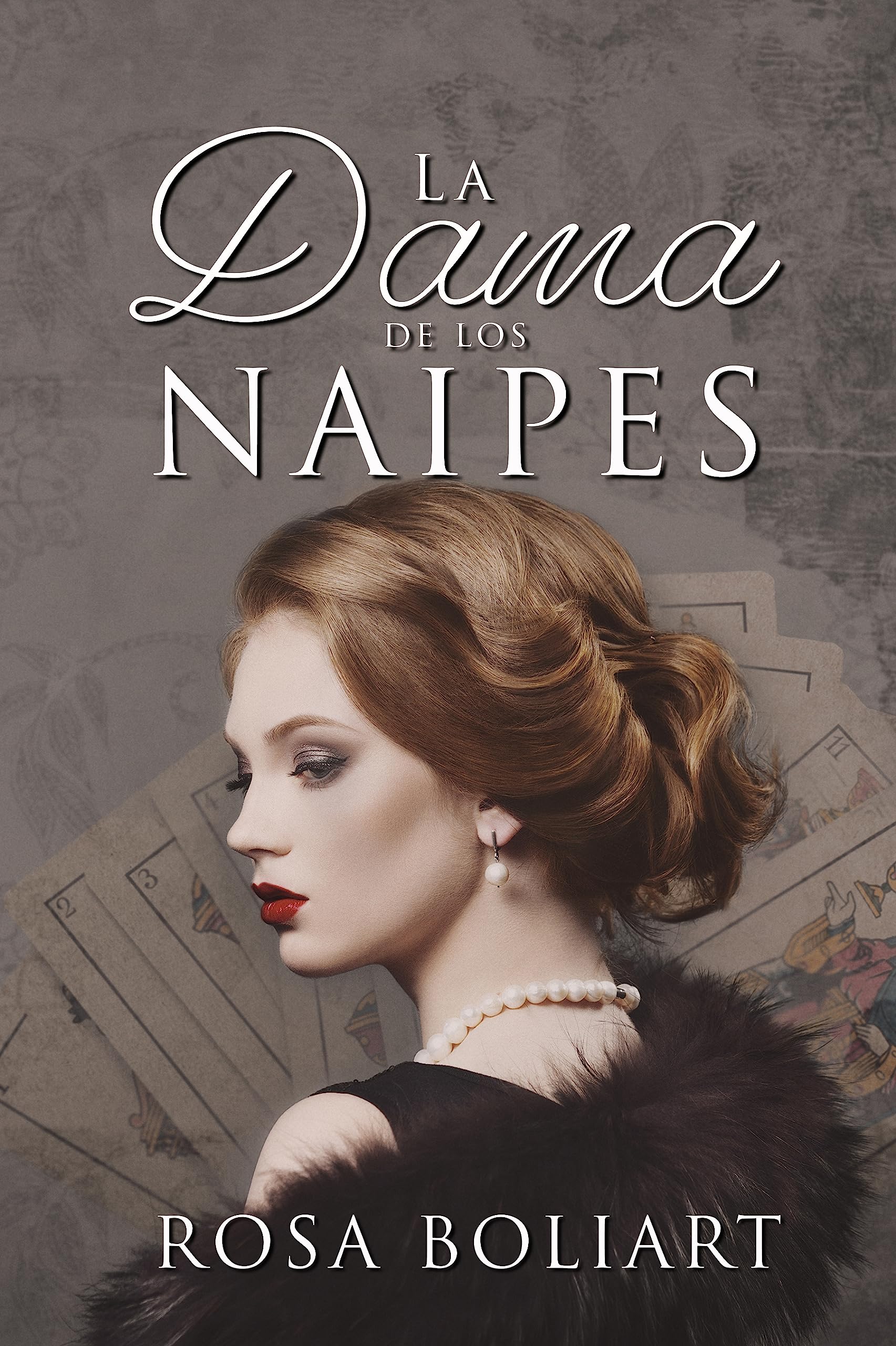 La dama de los naipes: Una ficción histórica de secretos familiares, intriga, amor y aventura (Spanish Edition)